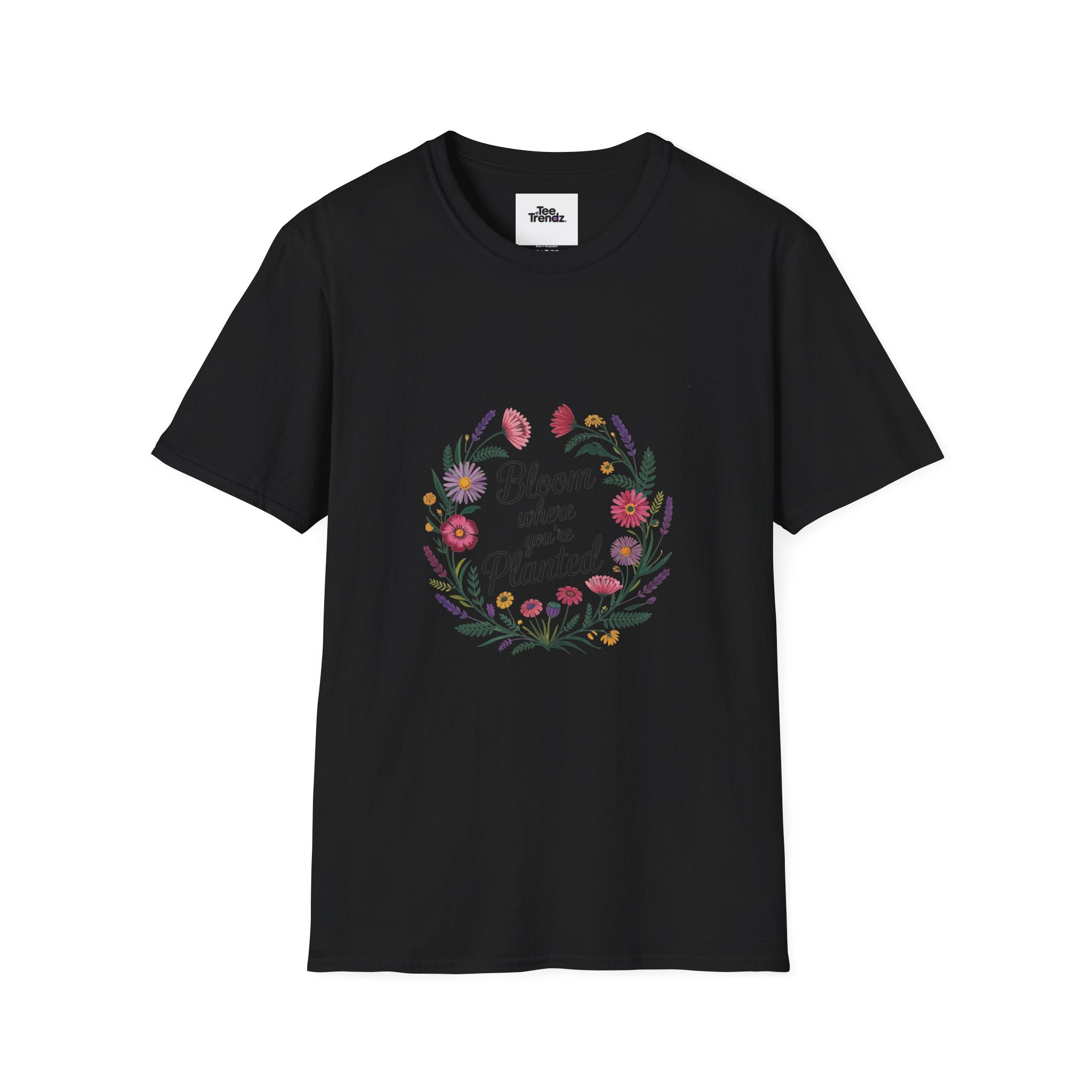 Bloom Where You’re Planted Floral T‑Shirt — Inspirational Garden Quote Tee