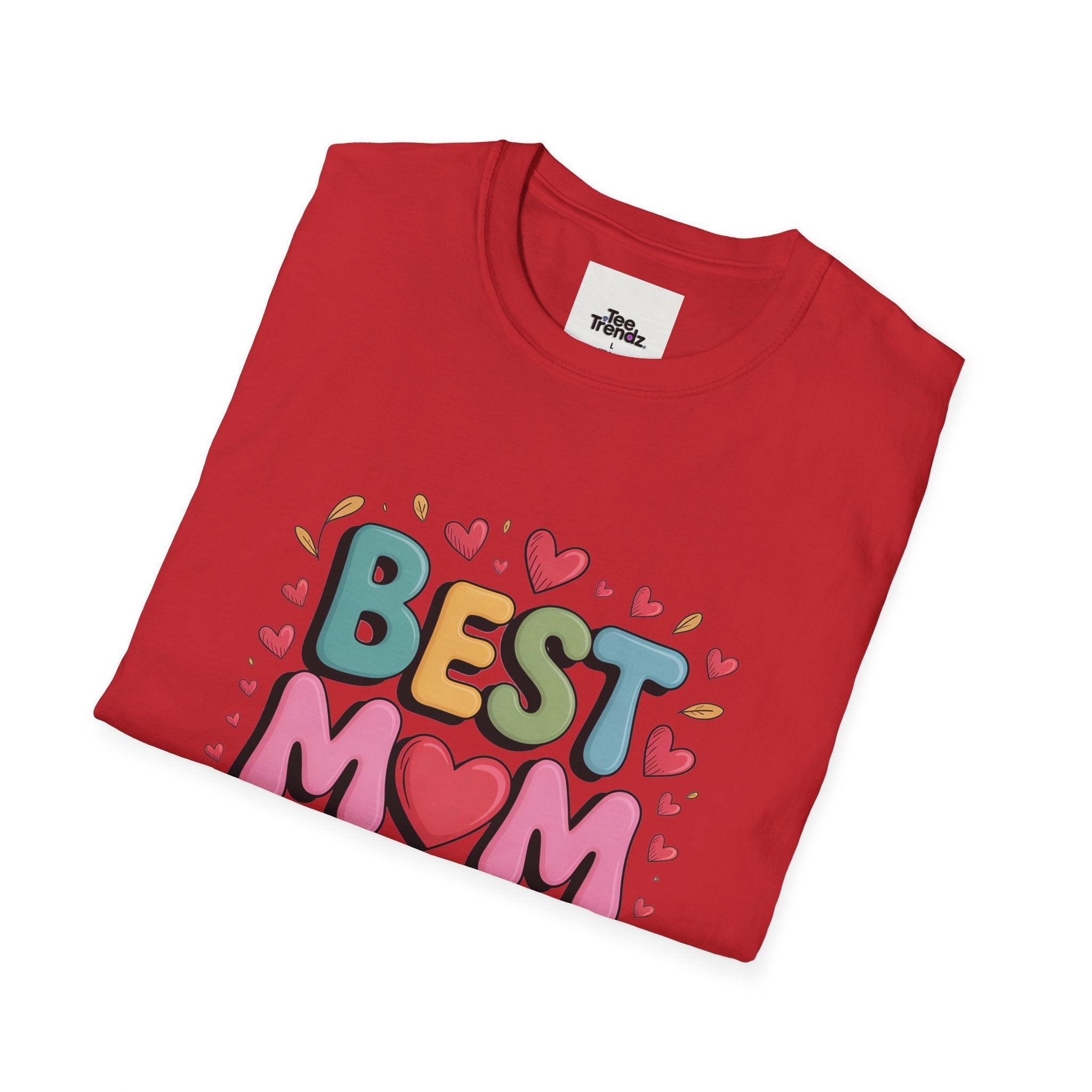 Best Mom Ever T-Shirt — Colorful Heart Mothers Day Tee