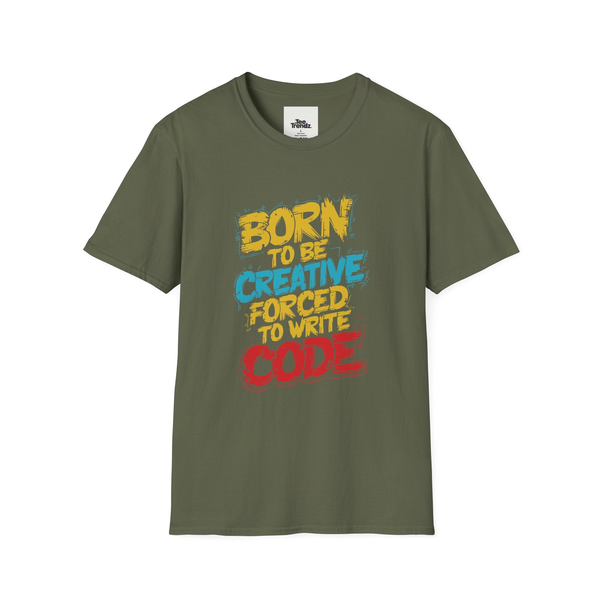 T-Shirt — "Born to Be Creative, Forced to Write Code" Developer Tee