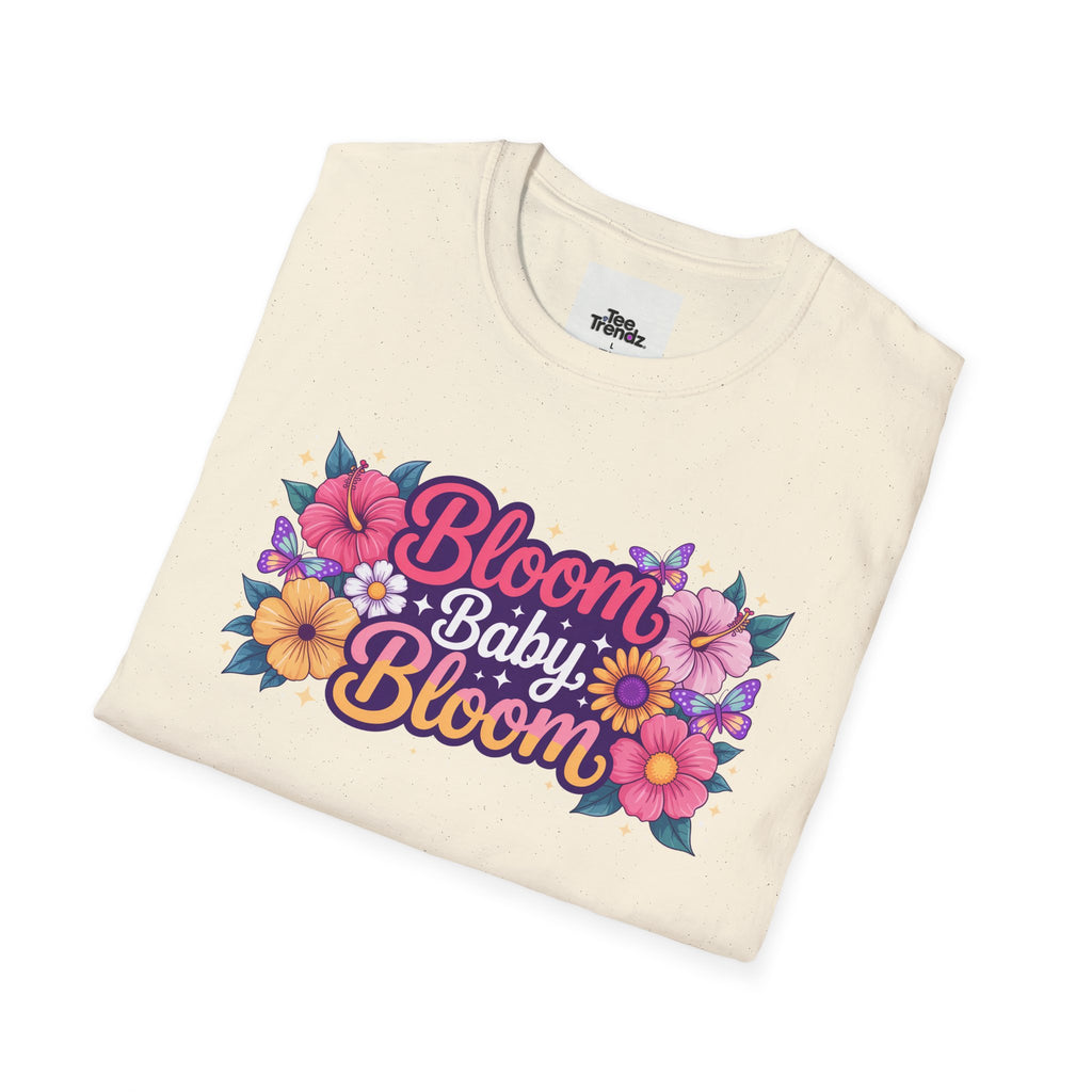 Bloom Baby Bloom Floral T-Shirt — Cute Spring Garden Tee for New Moms & Moms-to-Be