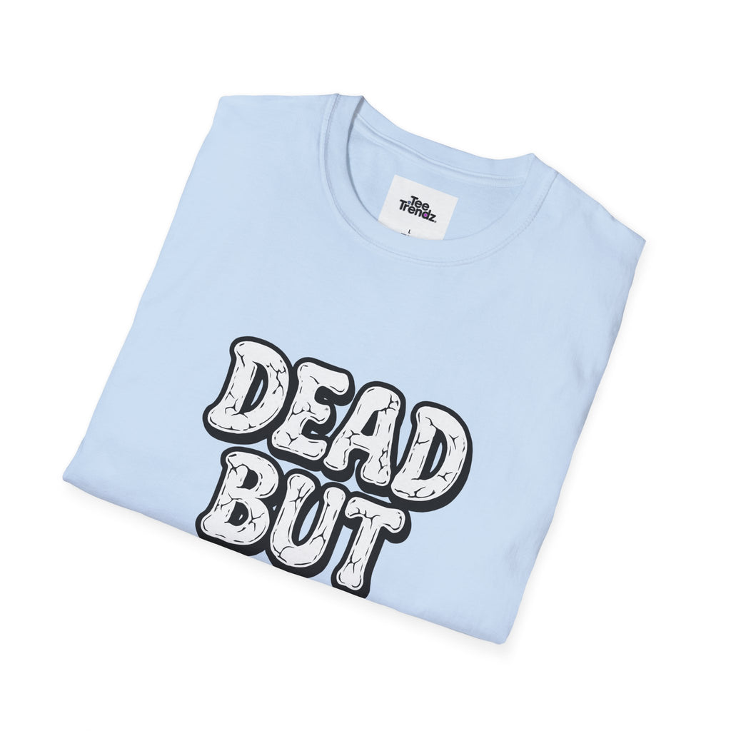 T-Shirt — "Dead But Fine" Gothic Bubble Letter Tee