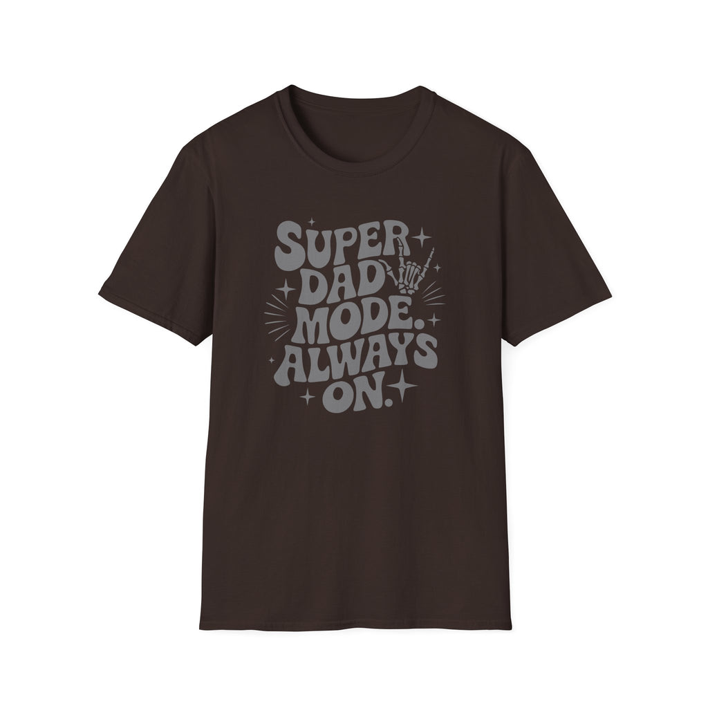 Super Dad Mode Always On T-Shirt — Fathers Day Graphic Tee