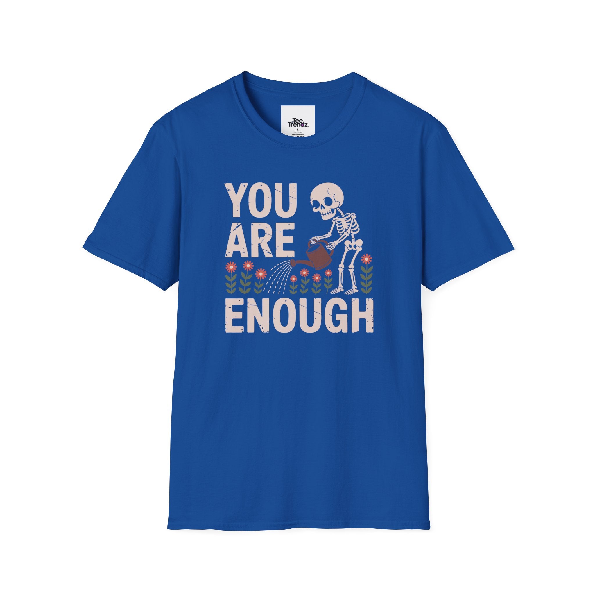 You Are Enough T-Shirt — Encouraging Floral Graphic Tee