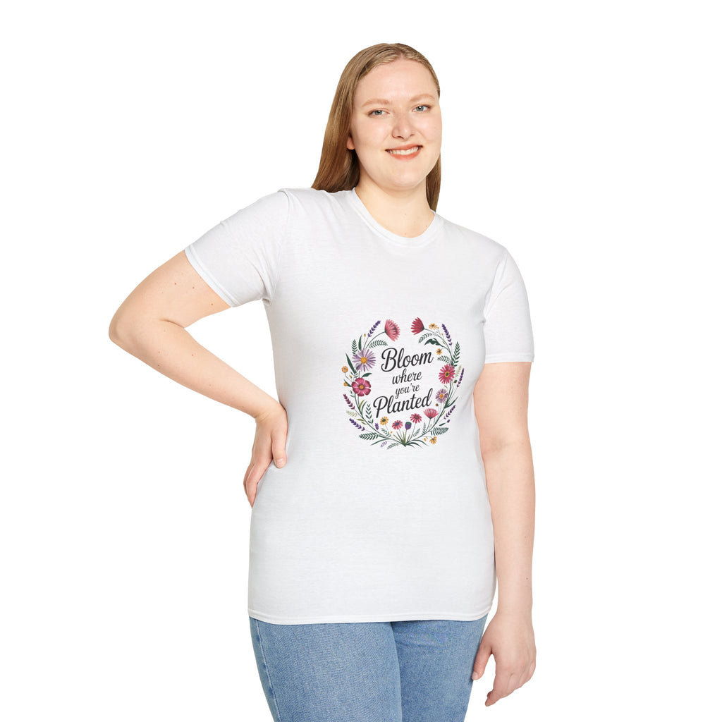Bloom Where You’re Planted Floral T‑Shirt — Inspirational Garden Quote Tee