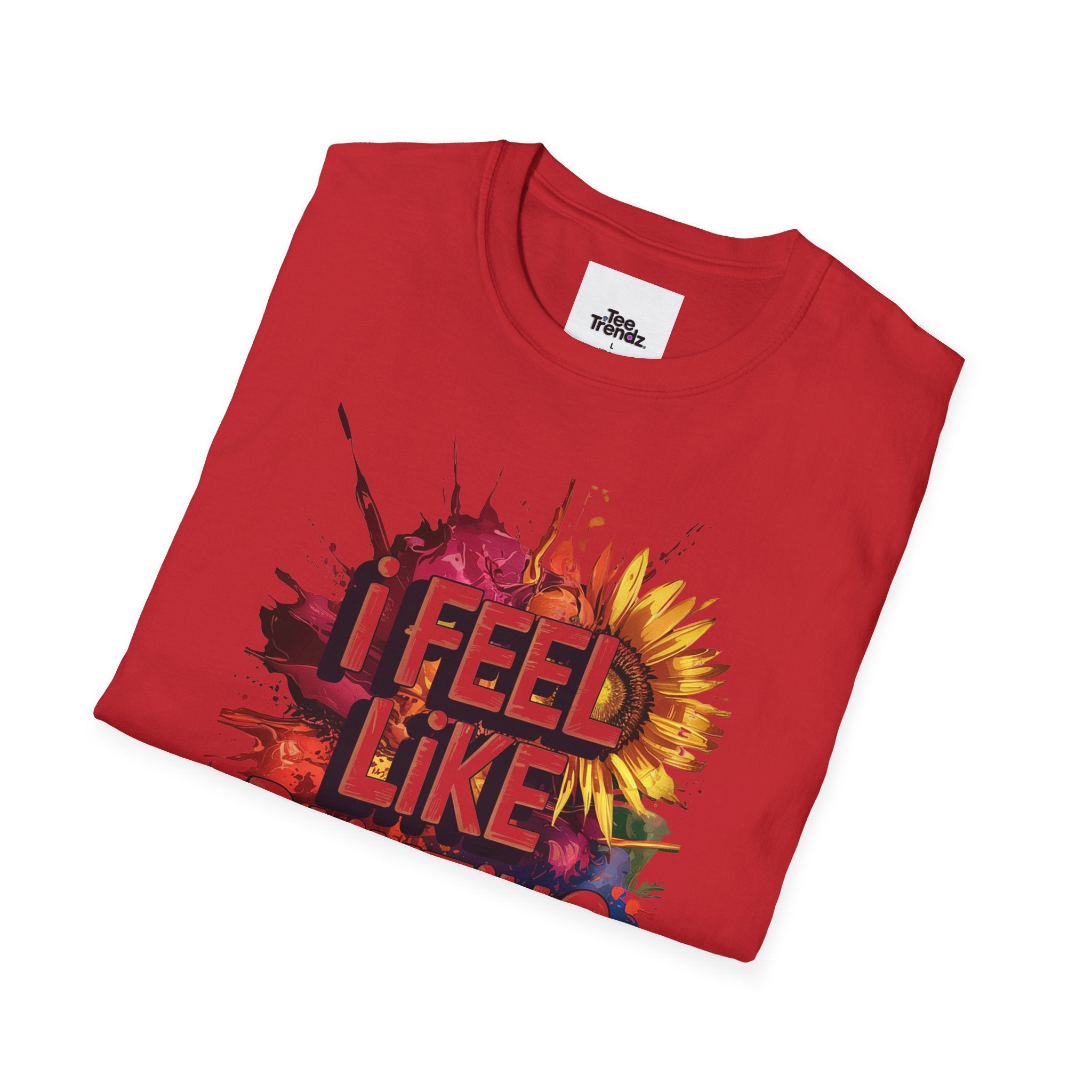I Feel Like Painting T-Shirt — Colorful Paint Splash Artist Tee