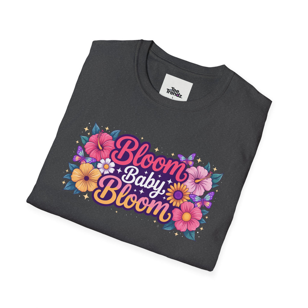 Bloom Baby Bloom Floral T-Shirt — Cute Spring Garden Tee for New Moms & Moms-to-Be