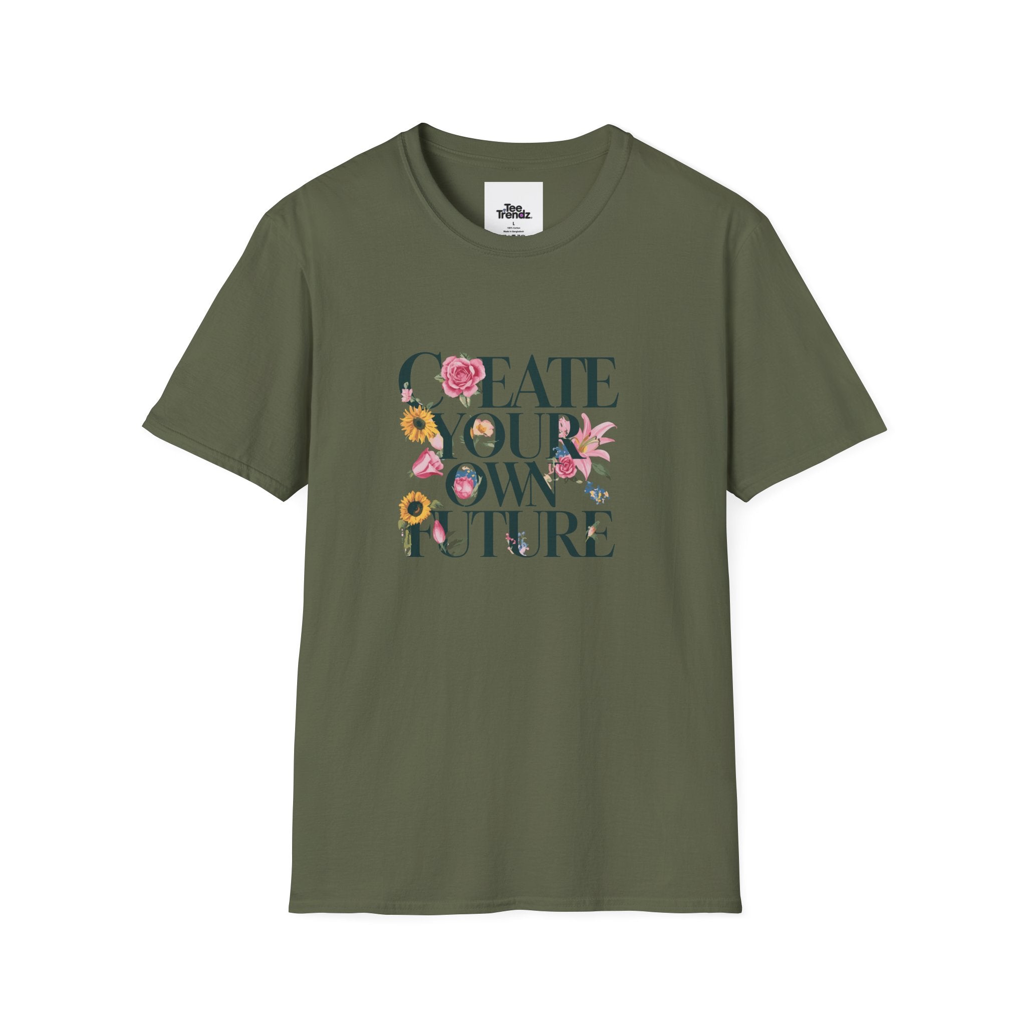 Create Your Own Future T-Shirt — Floral Motivational Tee