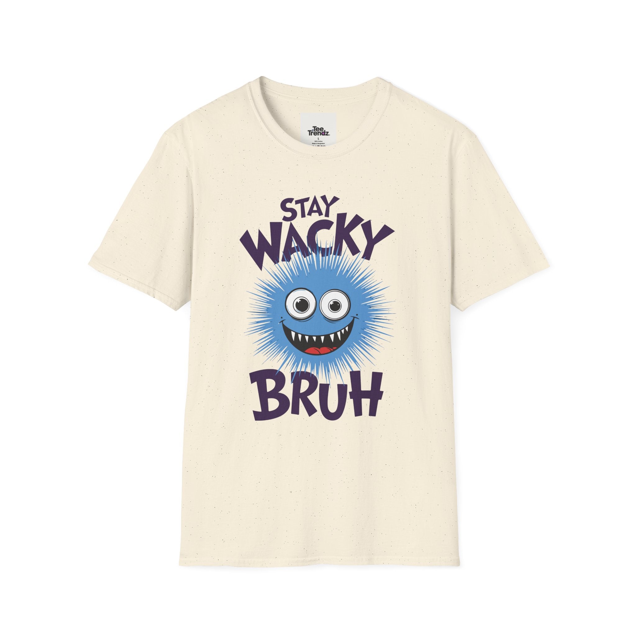 Stay Wacky Bruh T-Shirt — Funny Blue Fuzzy Monster Graphic Tee