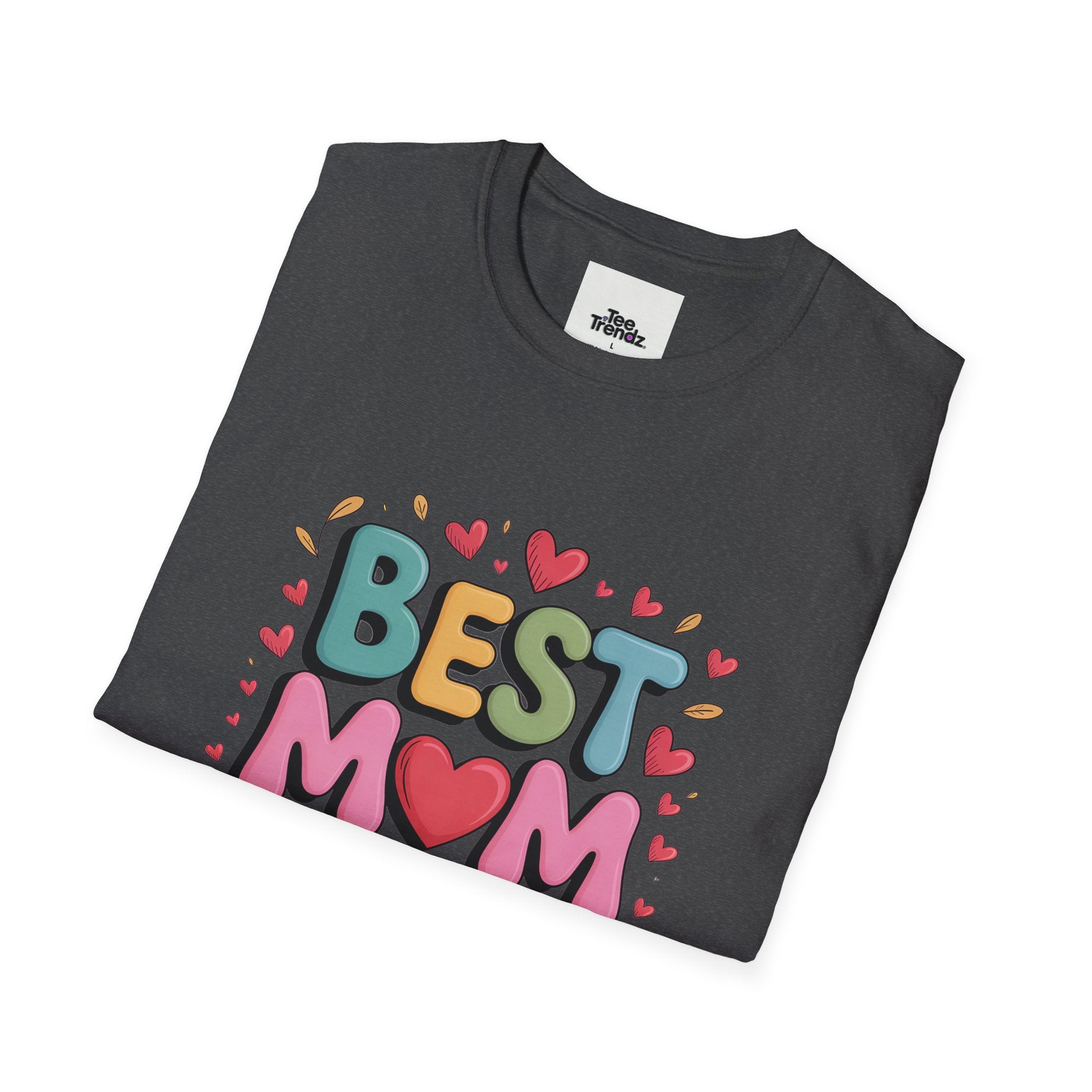 Best Mom Ever T-Shirt — Colorful Heart Mothers Day Tee