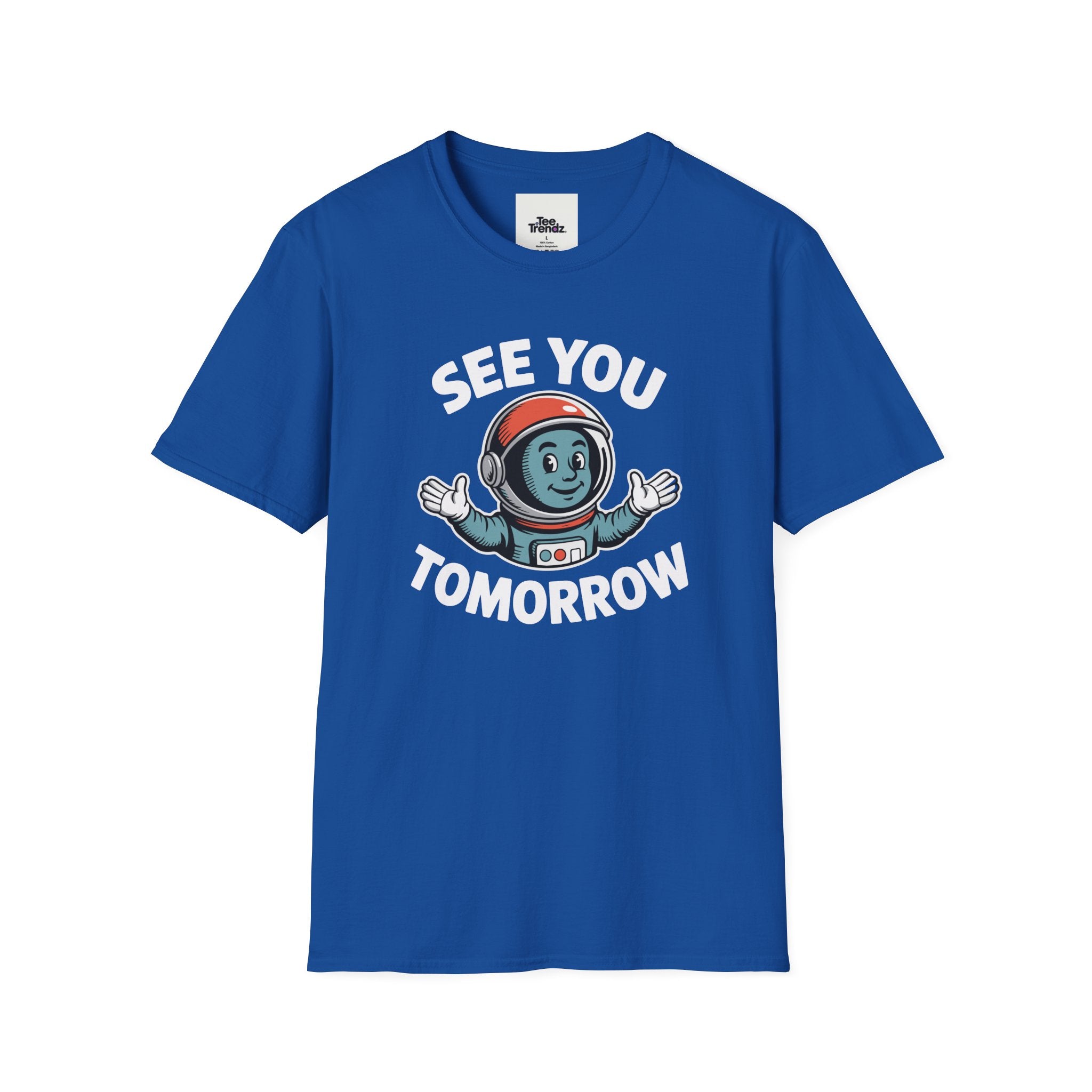 See You Tomorrow Astronaut T-Shirt