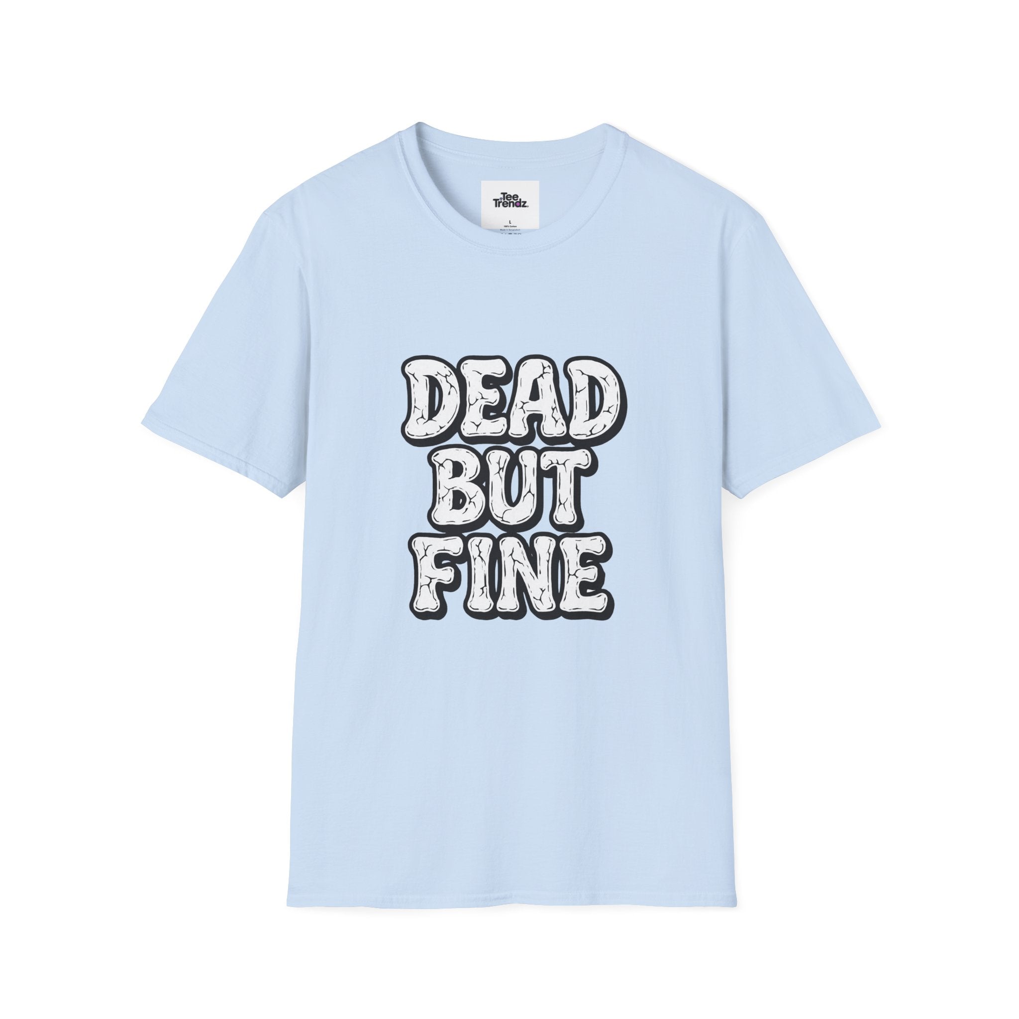 T-Shirt — "Dead But Fine" Gothic Bubble Letter Tee
