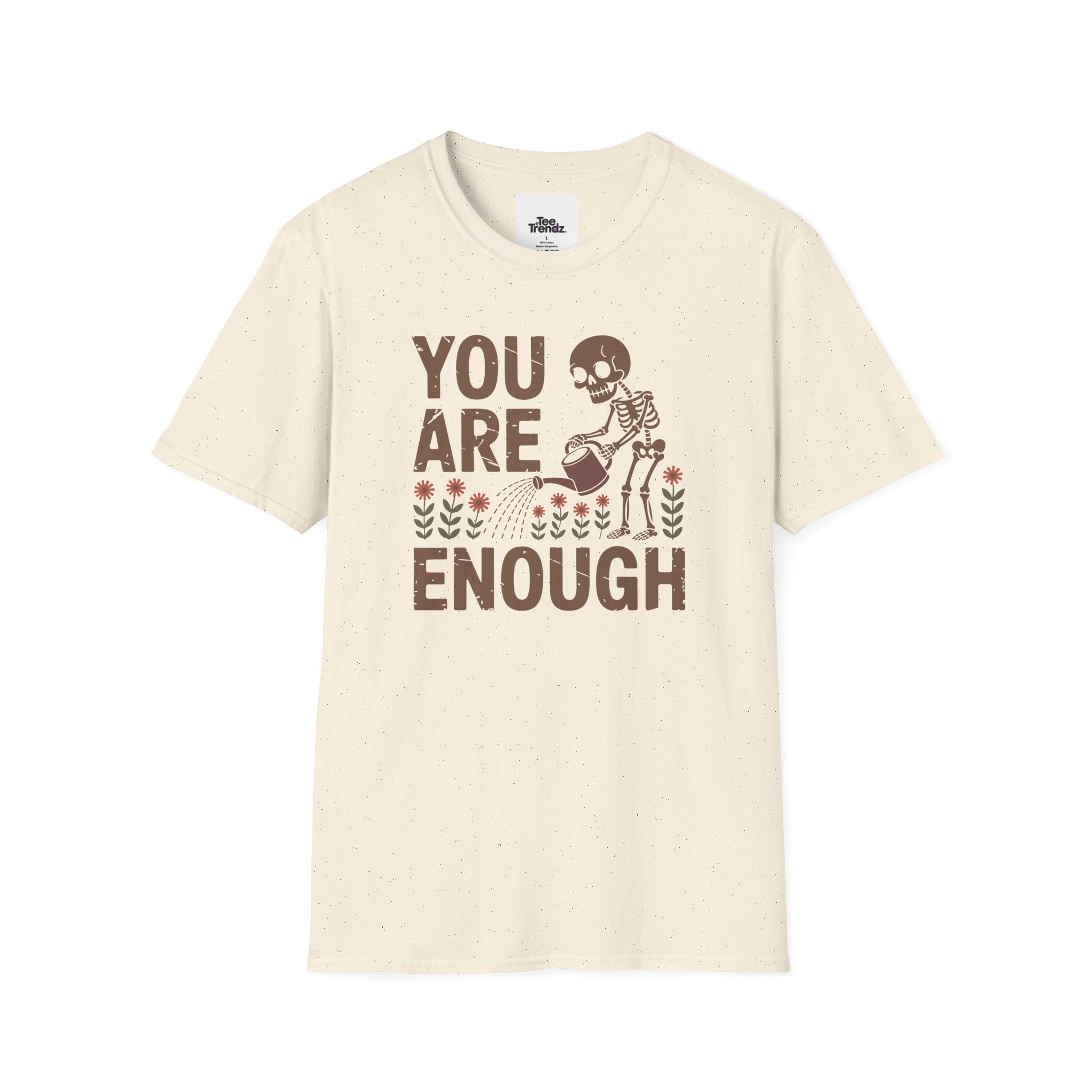 You Are Enough T-Shirt — Encouraging Floral Graphic Tee