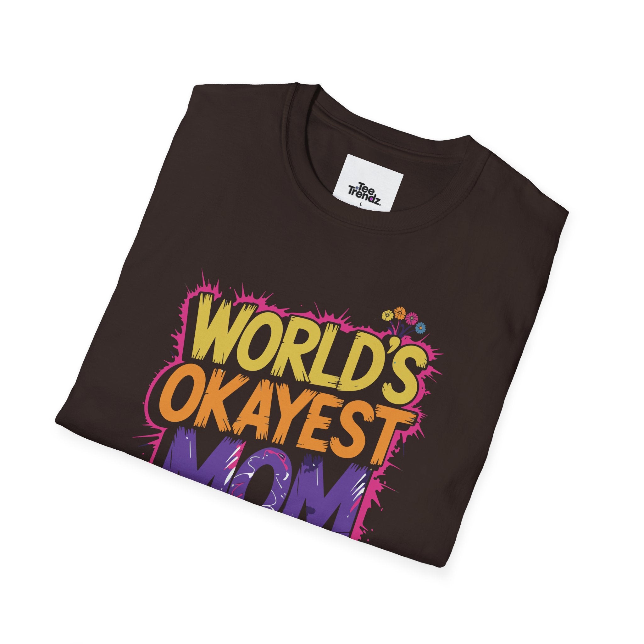 World's Okayest Mom T-Shirt – Funny Mother's Day Gift