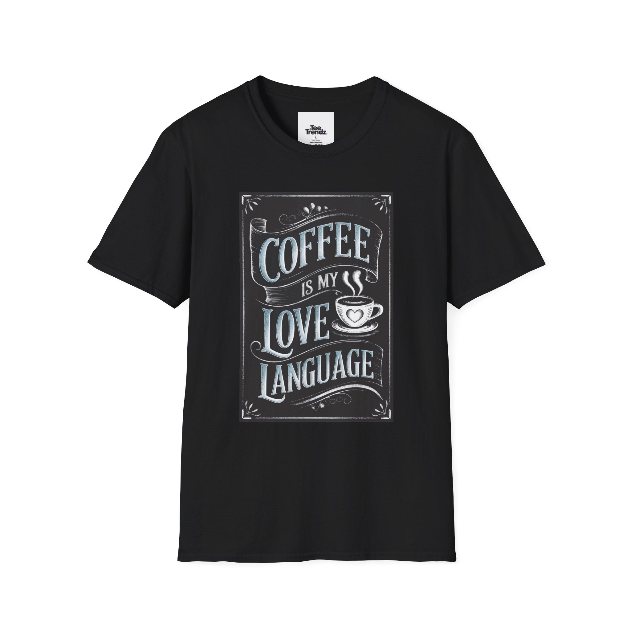 Coffee Is My Love Language T-Shirt