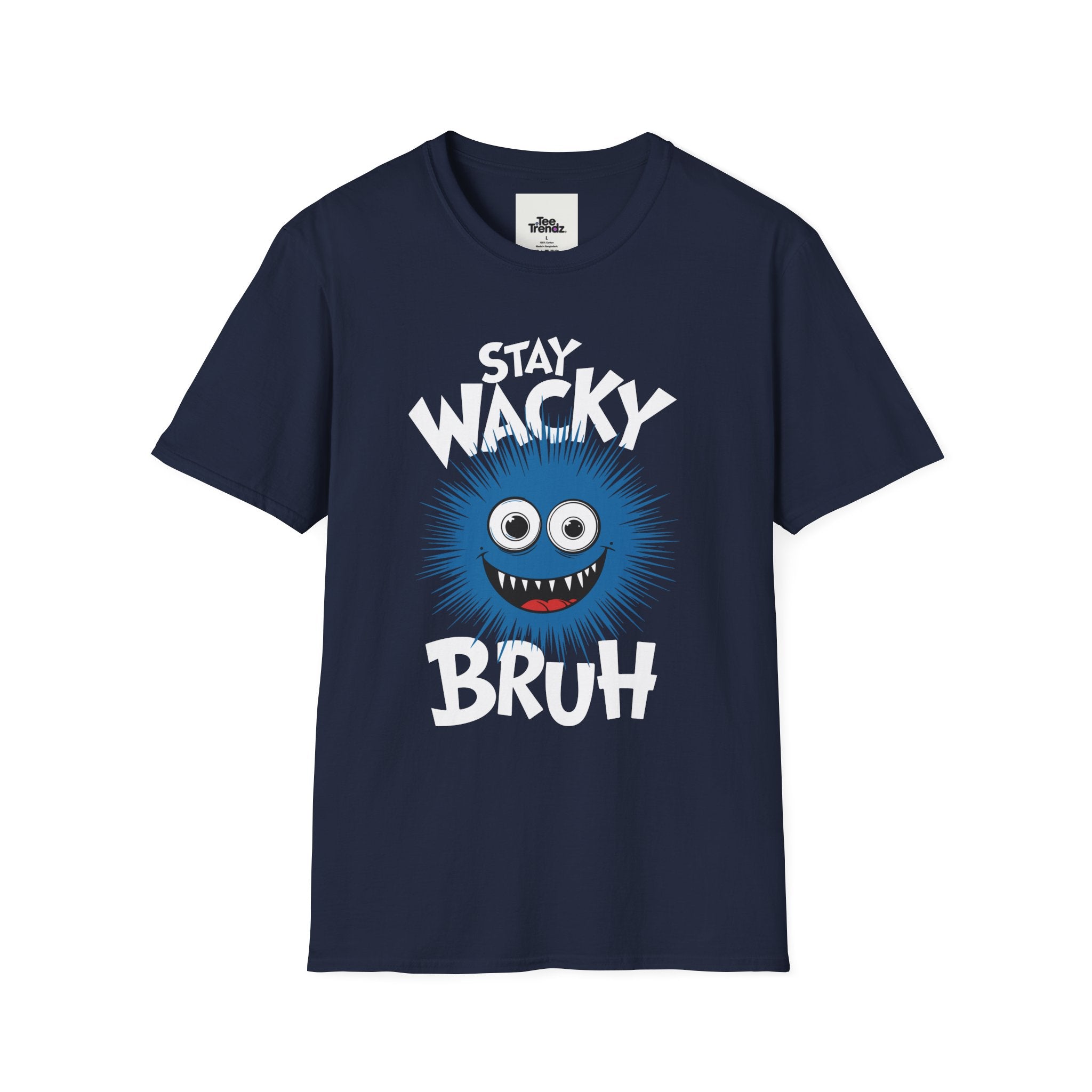 Stay Wacky Bruh T-Shirt — Funny Blue Fuzzy Monster Graphic Tee