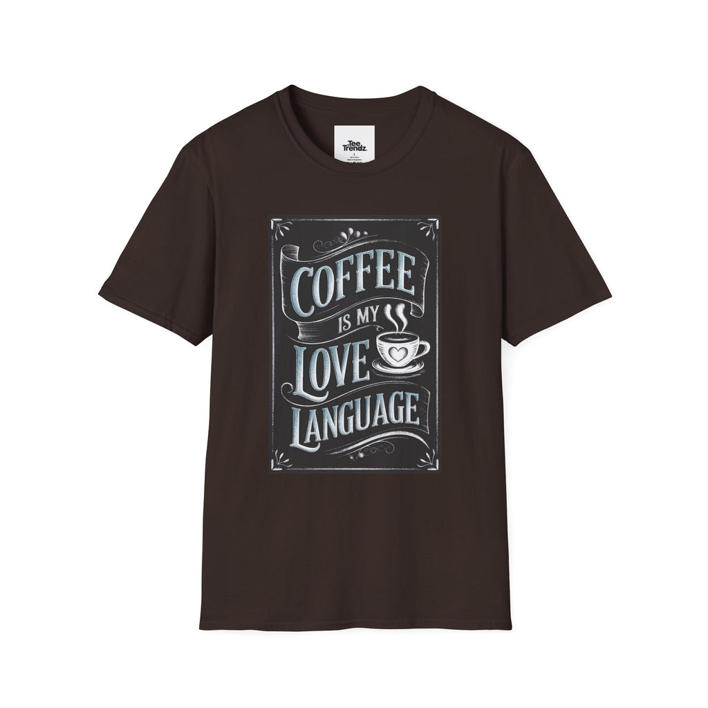 Coffee Is My Love Language T-Shirt