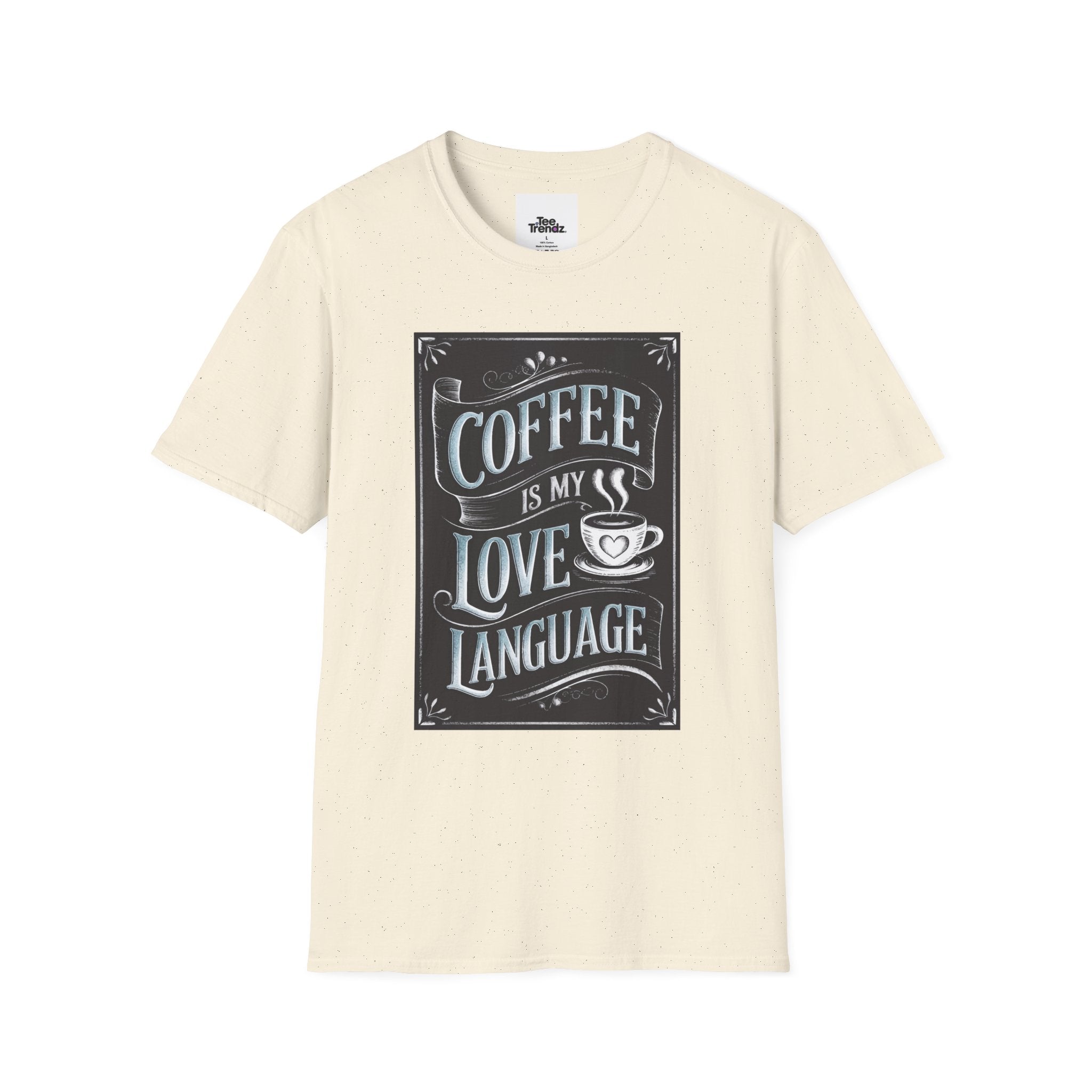 Coffee Is My Love Language T-Shirt