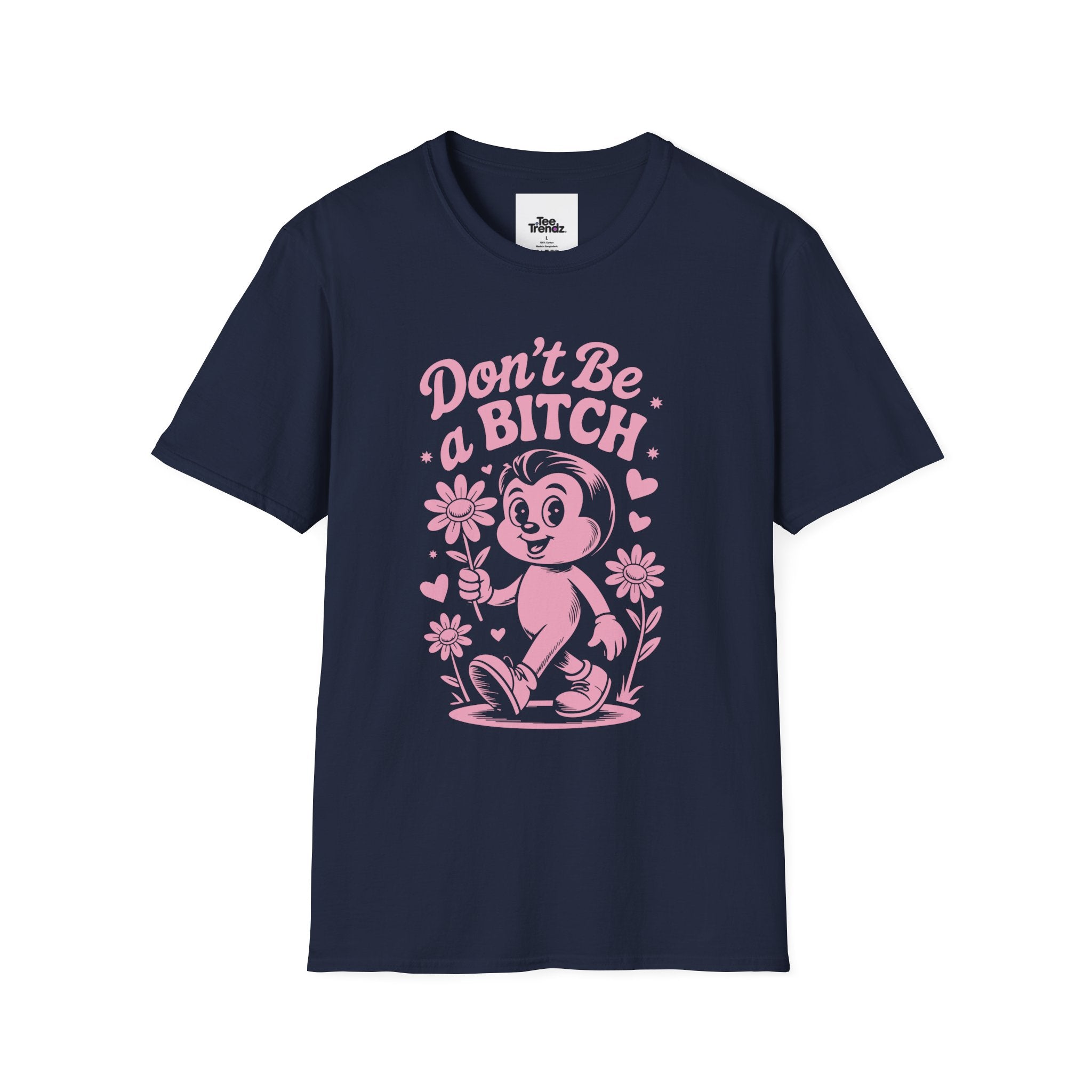 Don't Be a Bitch T-Shirt — Retro Cartoon Floral Graphic Tee