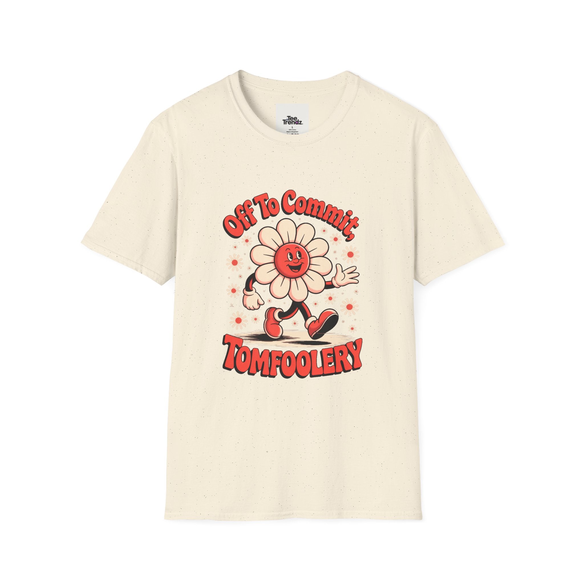 Tomfoolery Daisy T-Shirt — “Off To Commit Tomfoolery” Retro Floral Graphic Tee