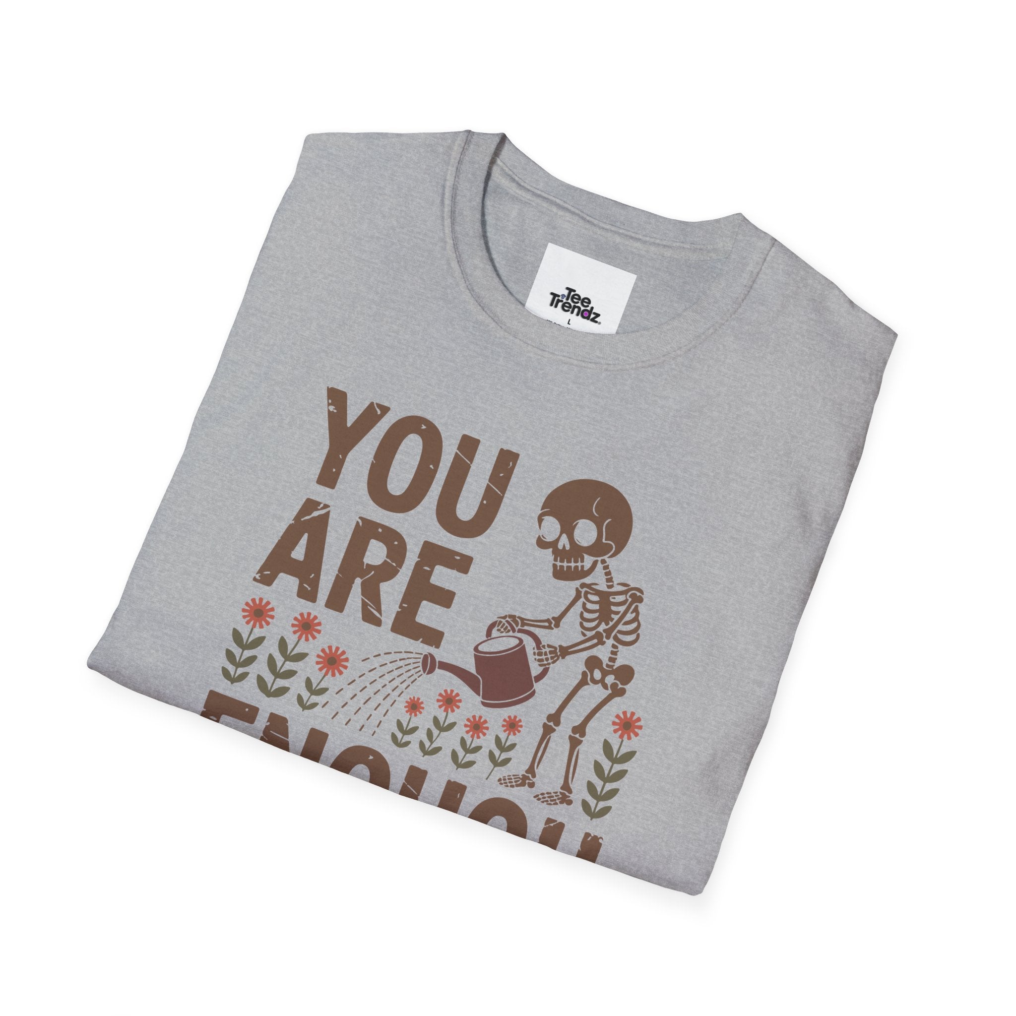 You Are Enough T-Shirt — Encouraging Floral Graphic Tee