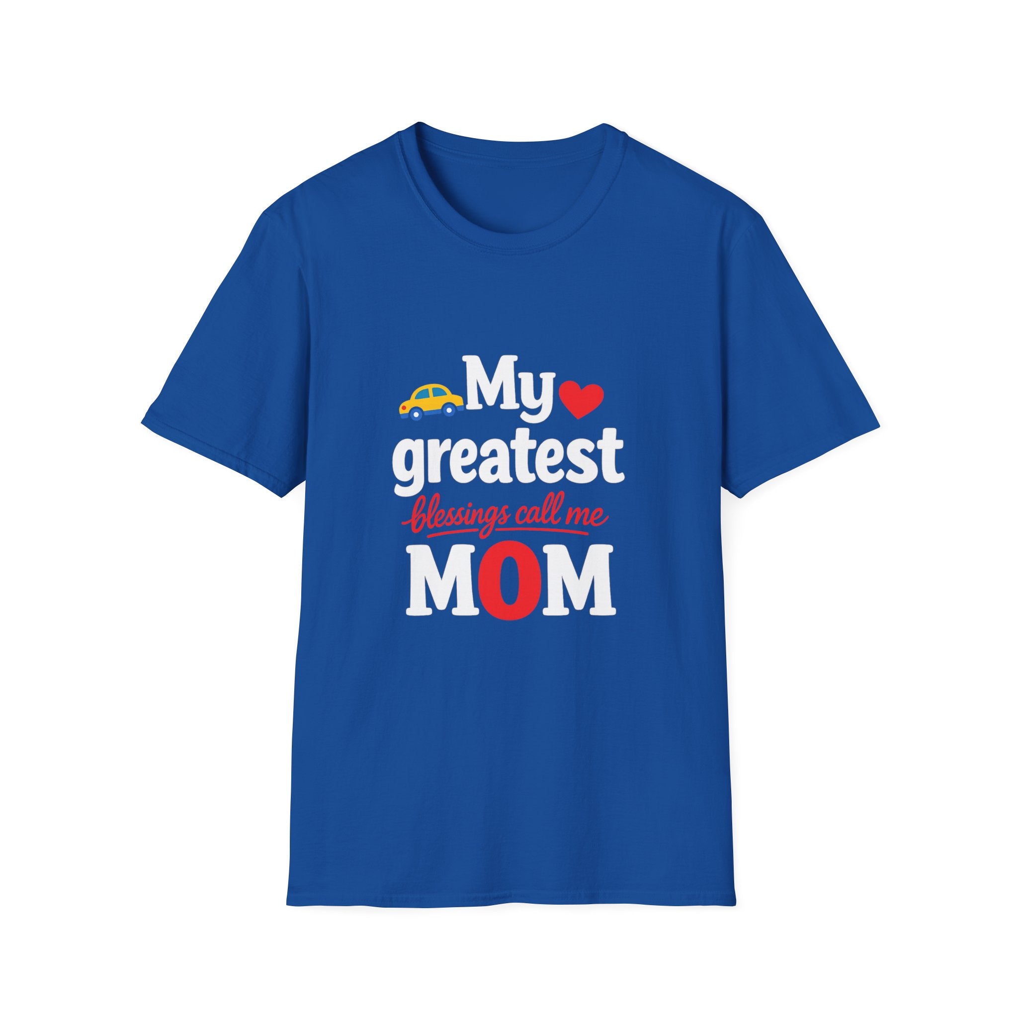 Mom T-Shirt – “My Greatest Blessings Call Me Mom” Cute Family Gift for Mother's Day