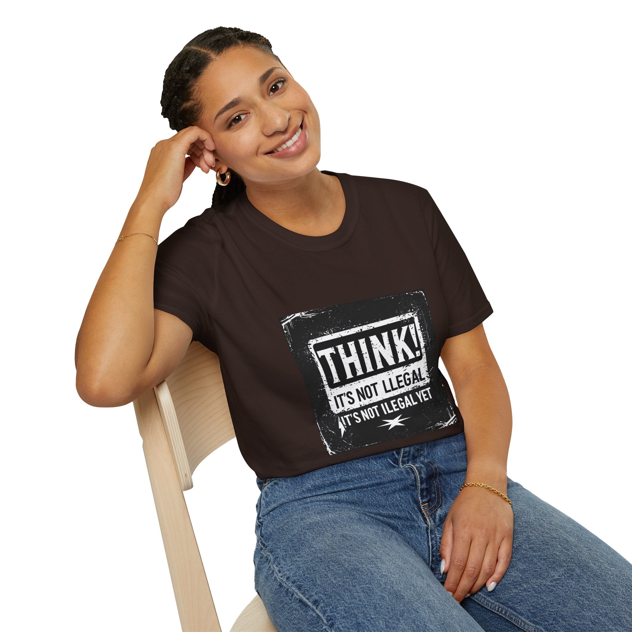 Think! It's Not Illegal Tee — Funny Political Statement T-Shirt