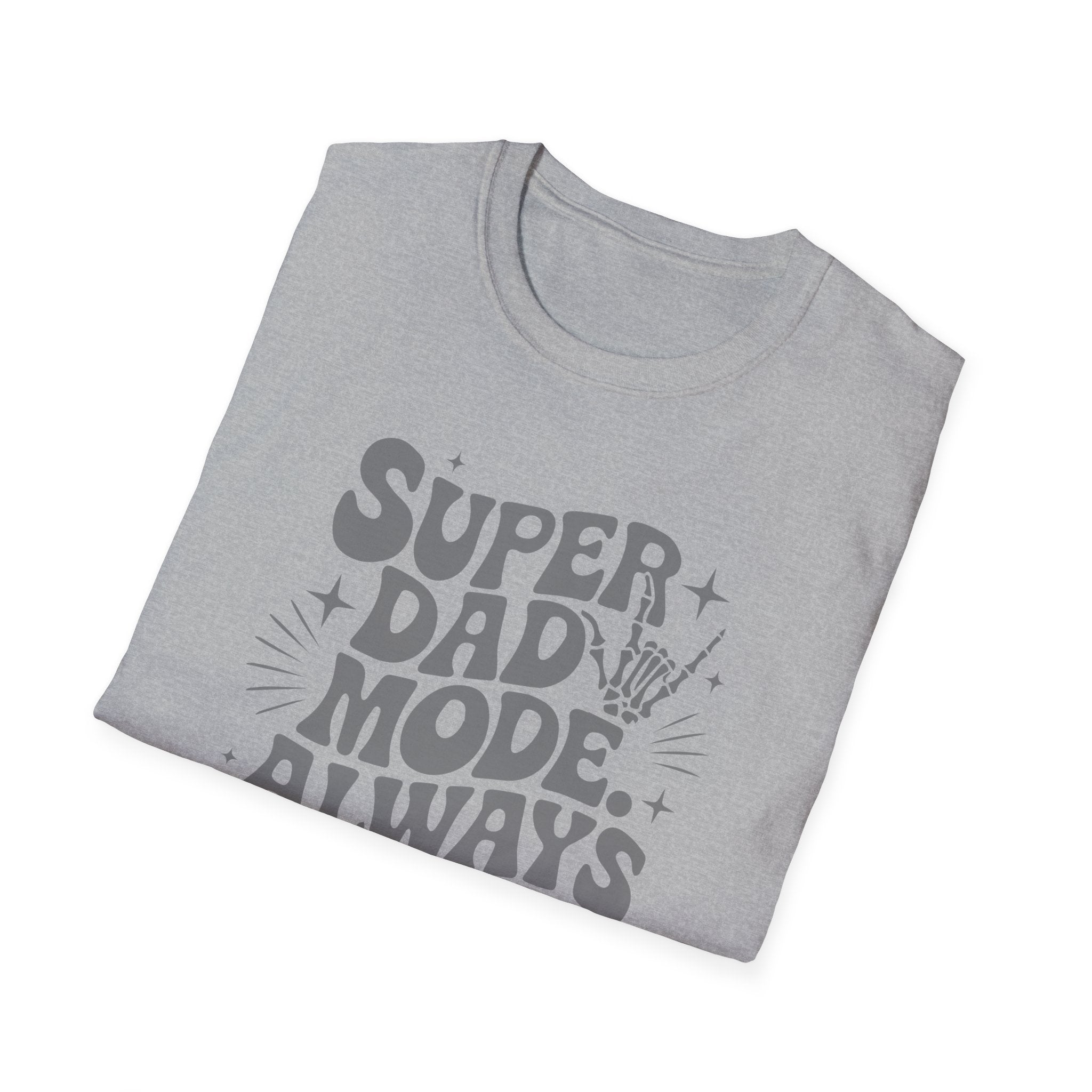 Super Dad Mode Always On T-Shirt — Fathers Day Graphic Tee