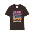 Grind Now Glow Later Creator Boss T-Shirt