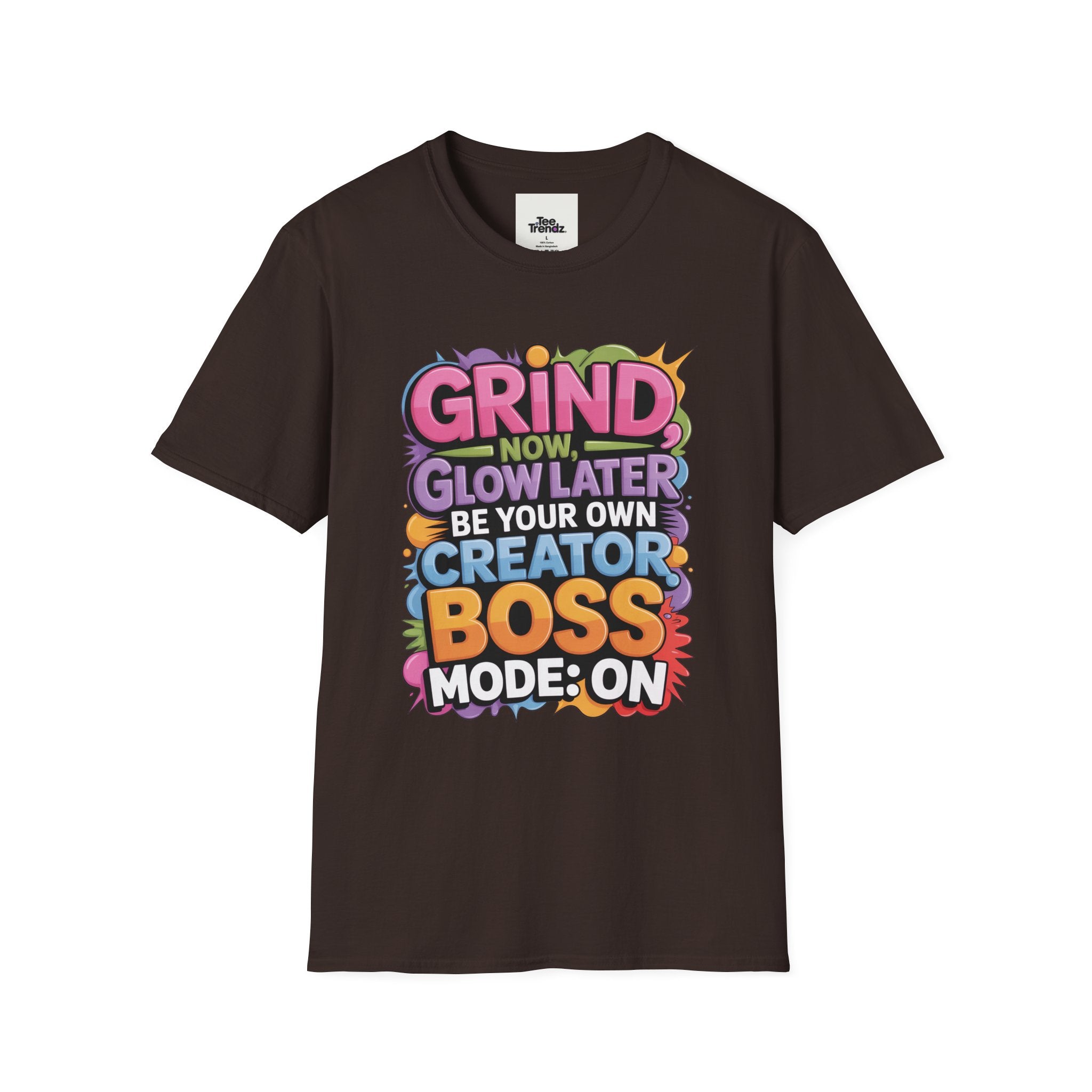 Grind Now Glow Later Creator Boss T-Shirt