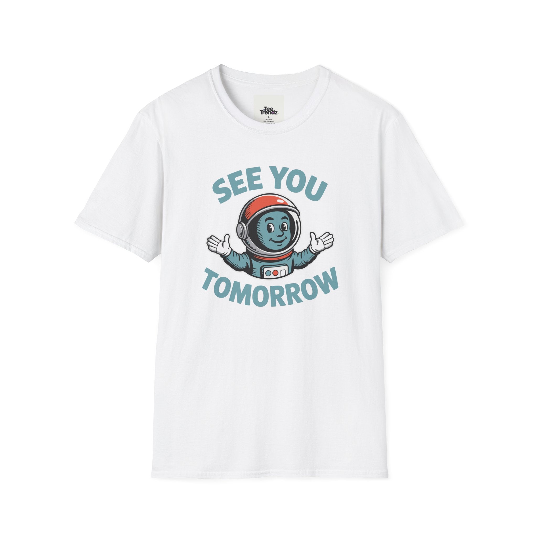 See You Tomorrow Astronaut T-Shirt