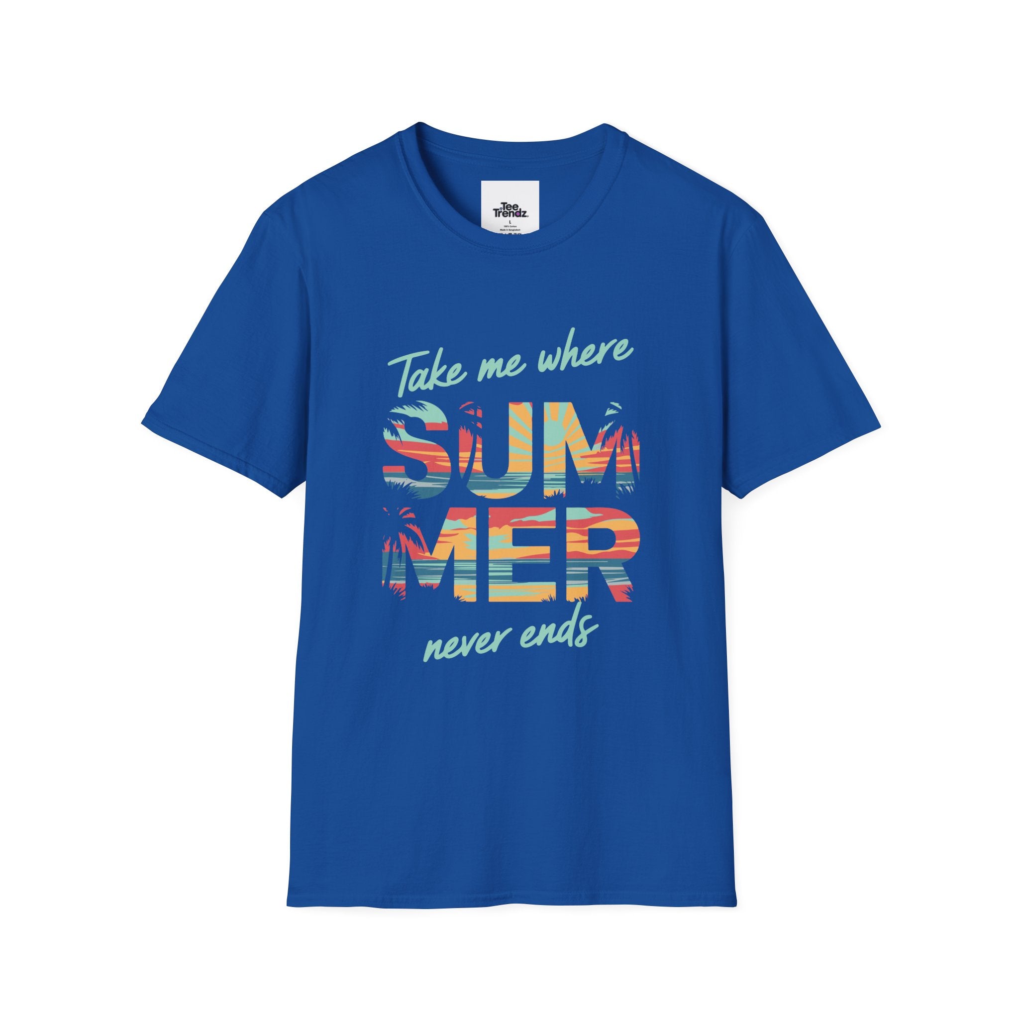 Summer Never Ends T-Shirt — "Take Me Where Summer Never Ends" Beach Vibes Tee