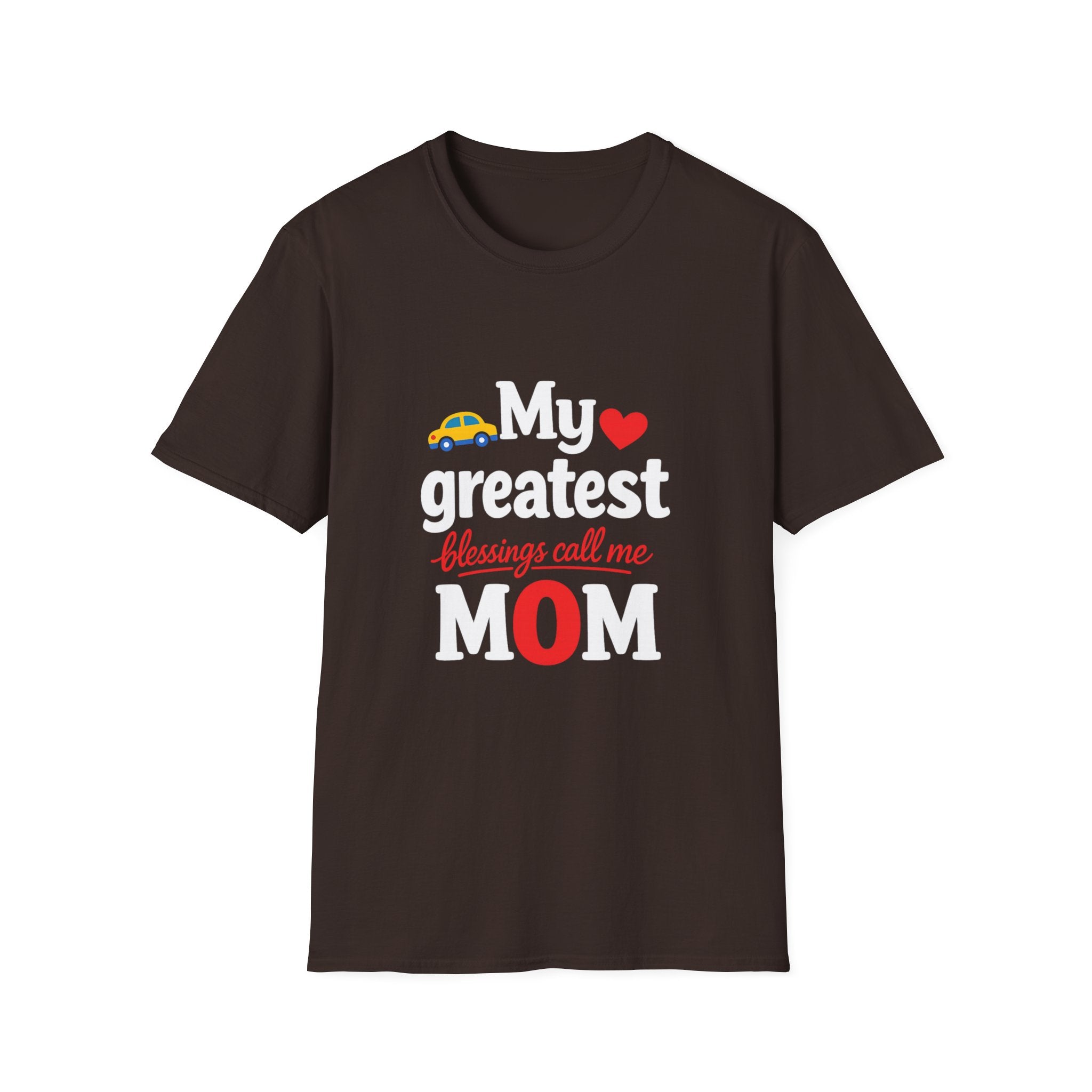 Mom T-Shirt – “My Greatest Blessings Call Me Mom” Cute Family Gift for Mother's Day