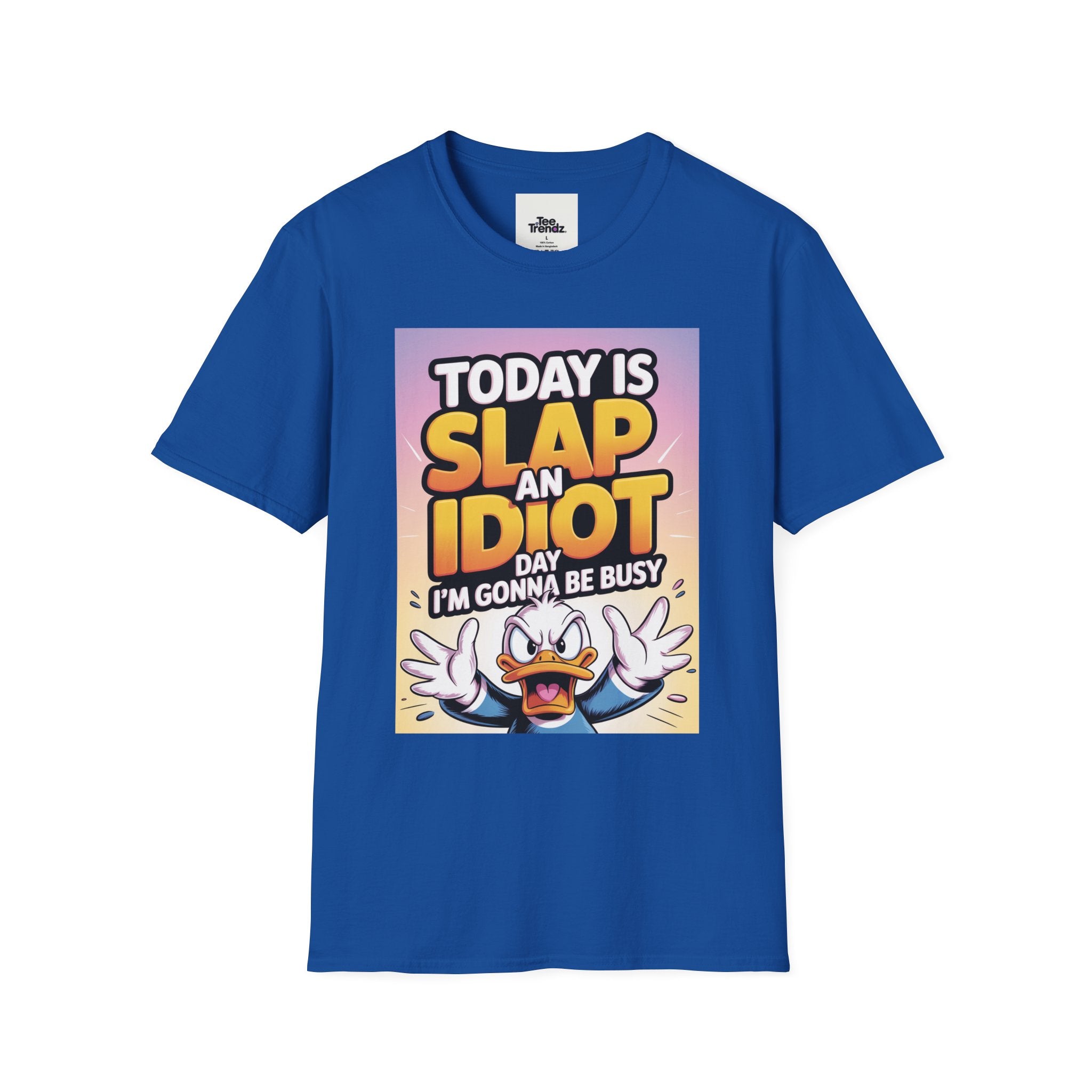 Funny Graphic T-Shirt – "Today Is Slap An Idiot Day" Cartoon Duck Tee