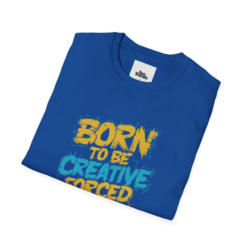 T-Shirt — "Born to Be Creative, Forced to Write Code" Developer Tee