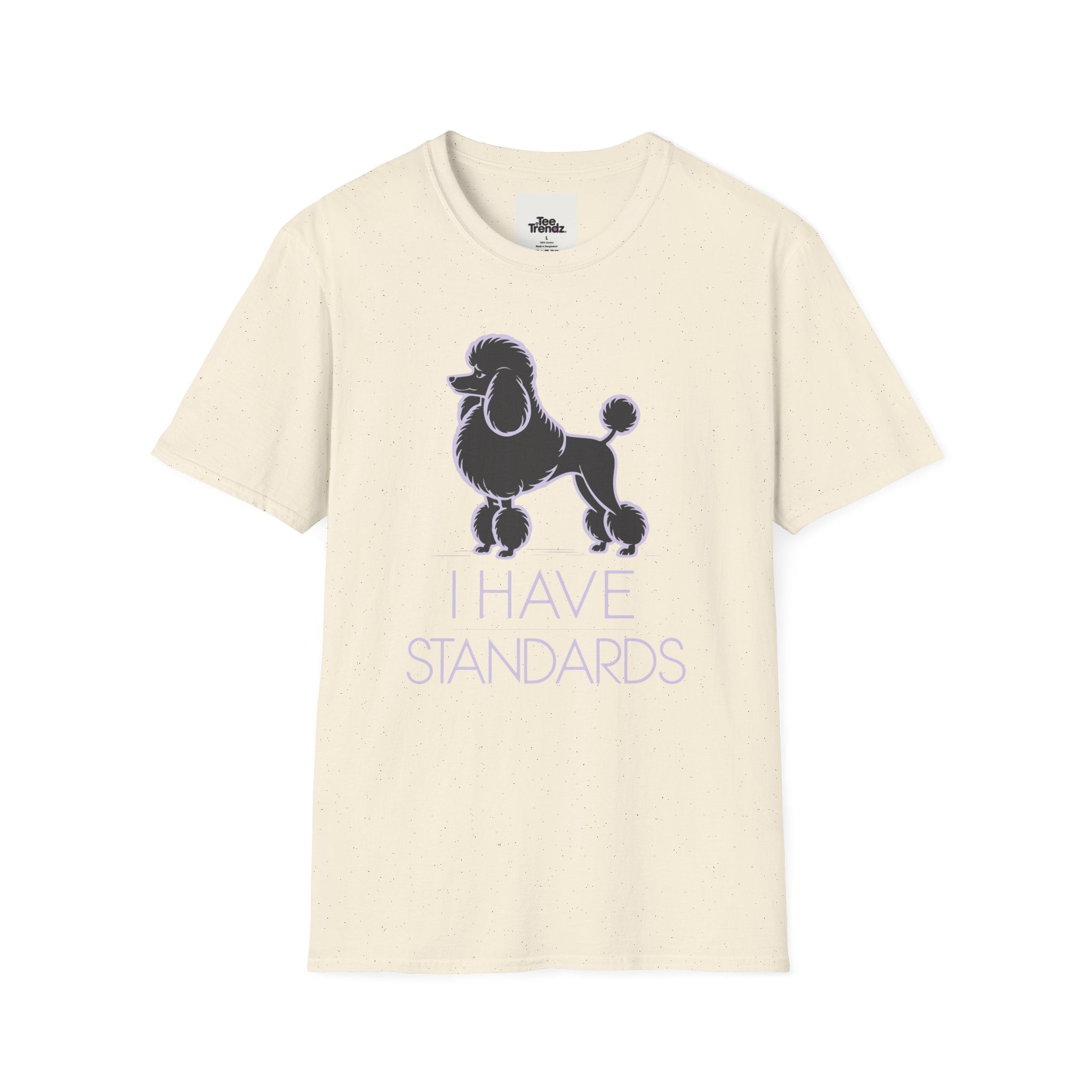 Poodle 'I Have Standards' T-Shirt