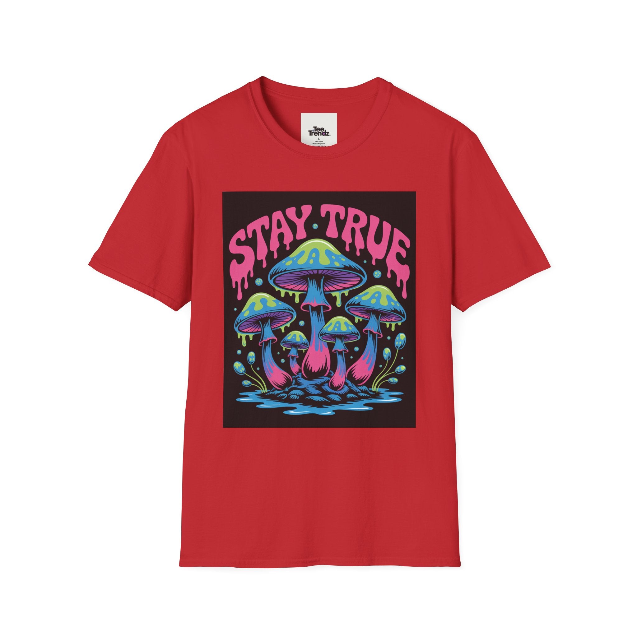 Stay True Mushroom T-Shirt — Psychedelic Colorful Fungi Graphic Tee