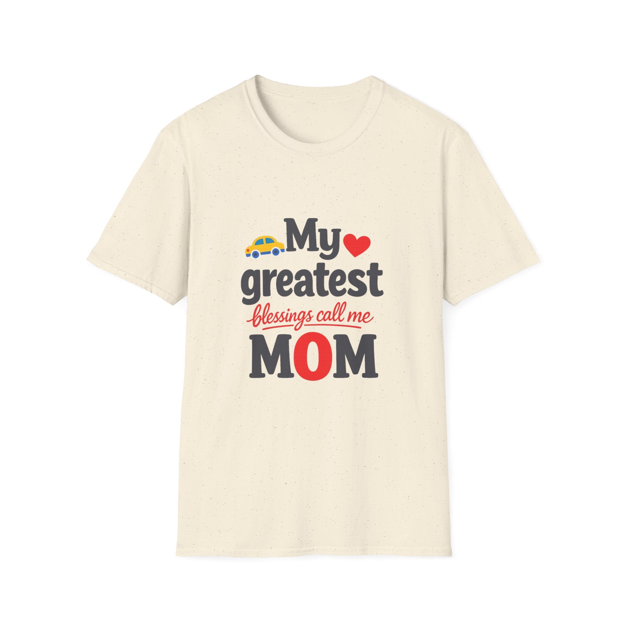 Mom T-Shirt – “My Greatest Blessings Call Me Mom” Cute Family Gift for Mother's Day