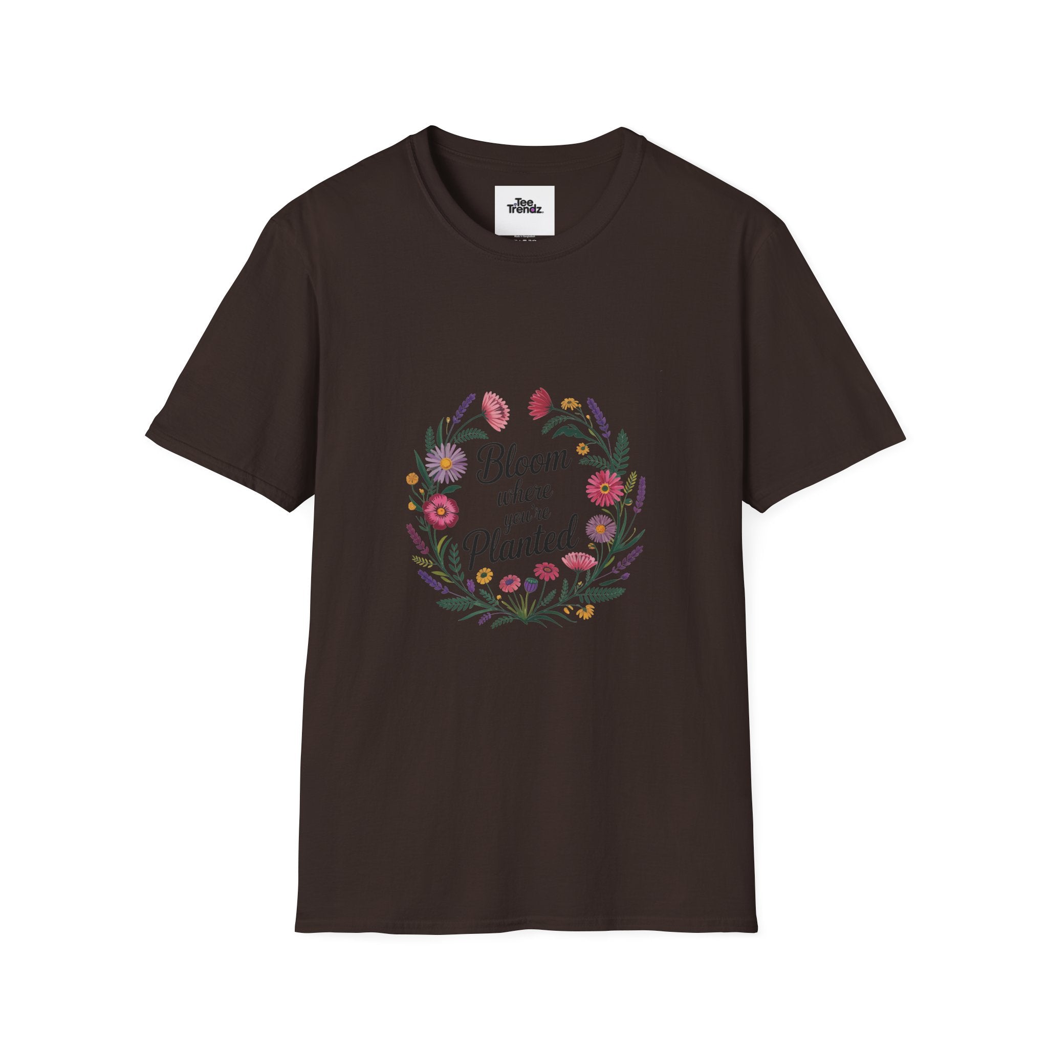 Bloom Where You’re Planted Floral T‑Shirt — Inspirational Garden Quote Tee