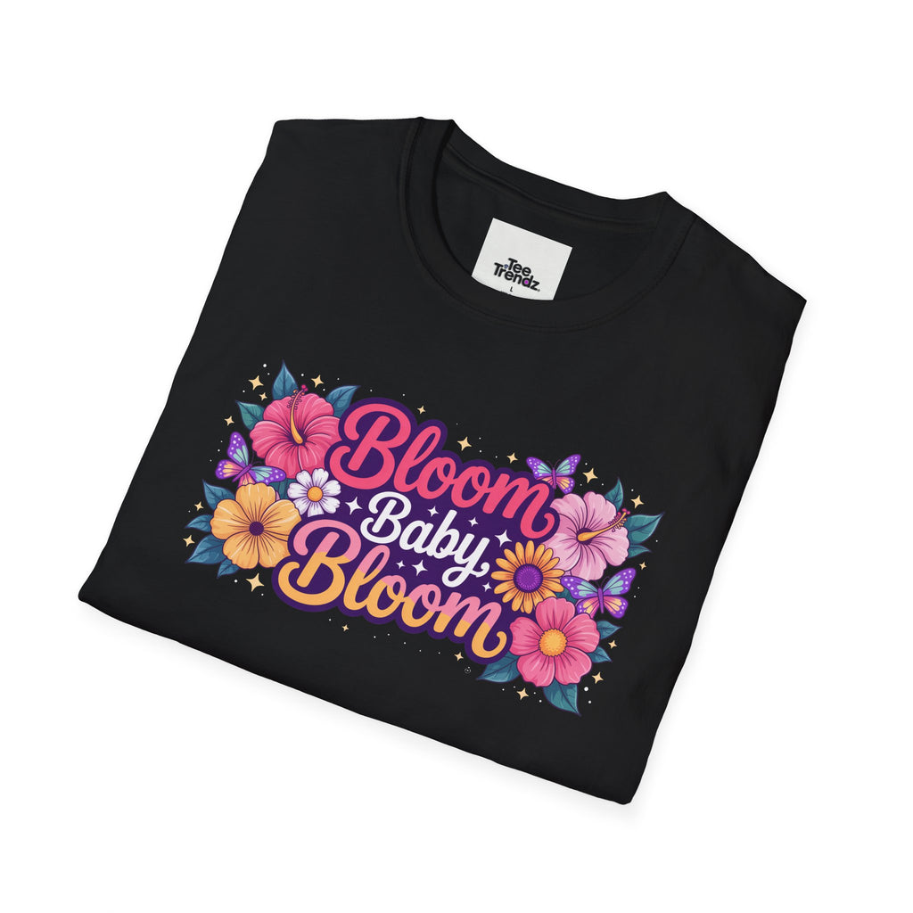Bloom Baby Bloom Floral T-Shirt — Cute Spring Garden Tee for New Moms & Moms-to-Be