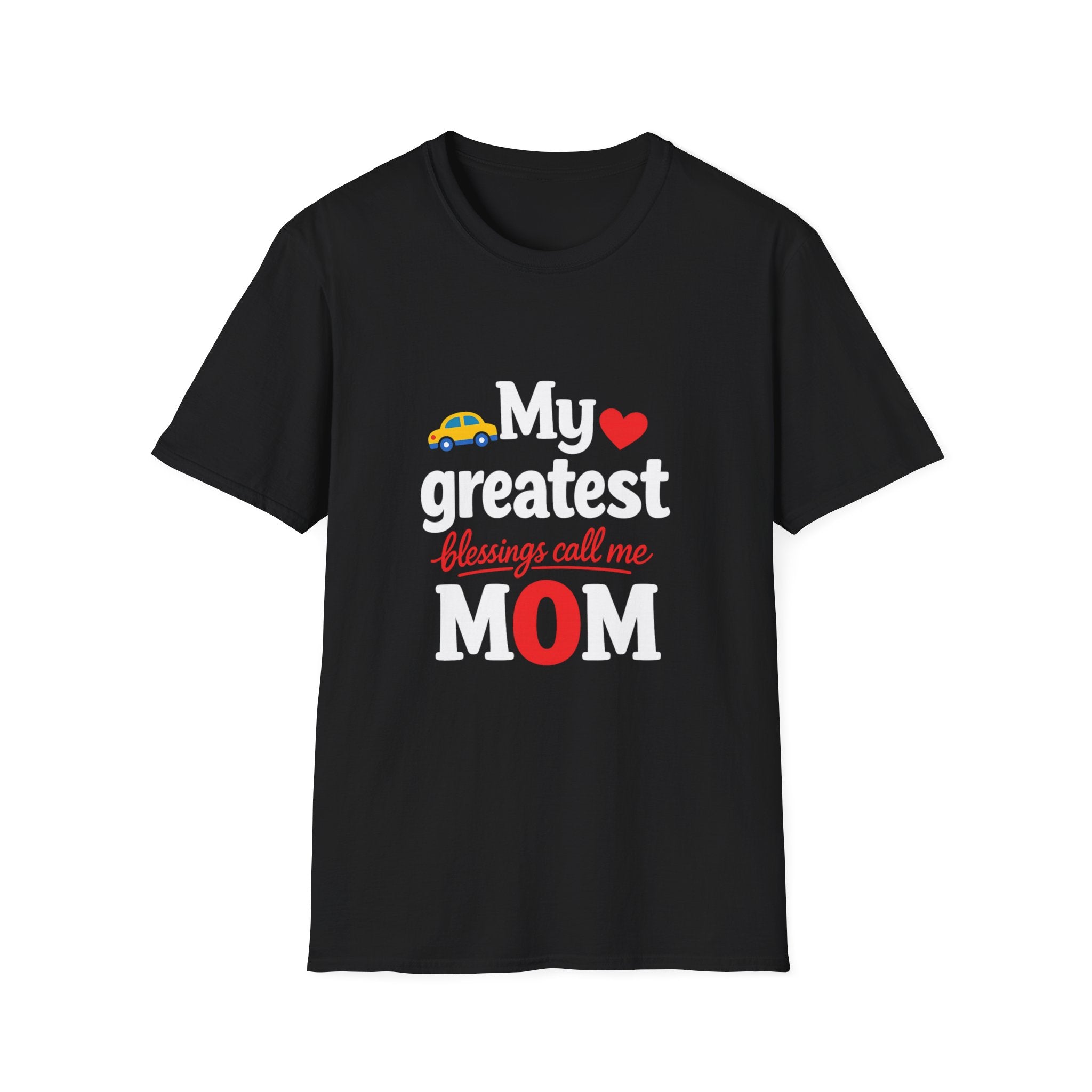 Mom T-Shirt – “My Greatest Blessings Call Me Mom” Cute Family Gift for Mother's Day