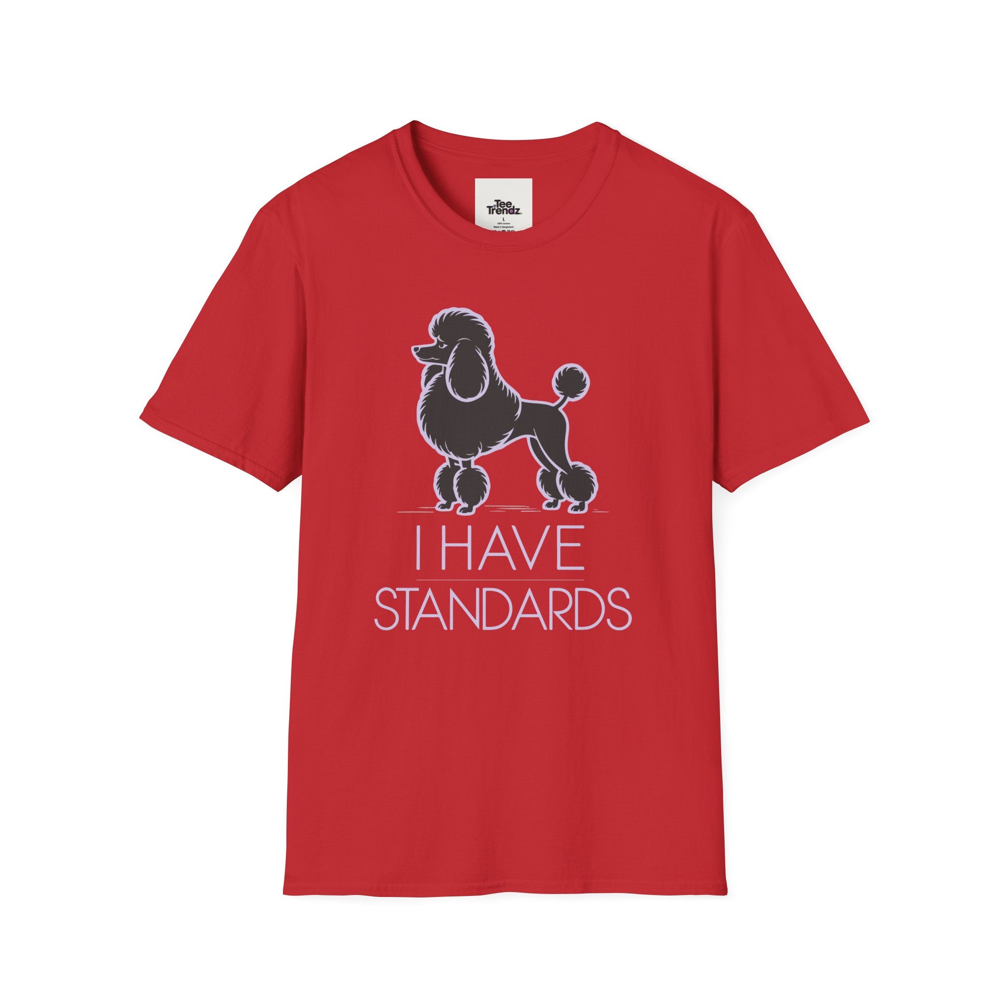 Poodle 'I Have Standards' T-Shirt