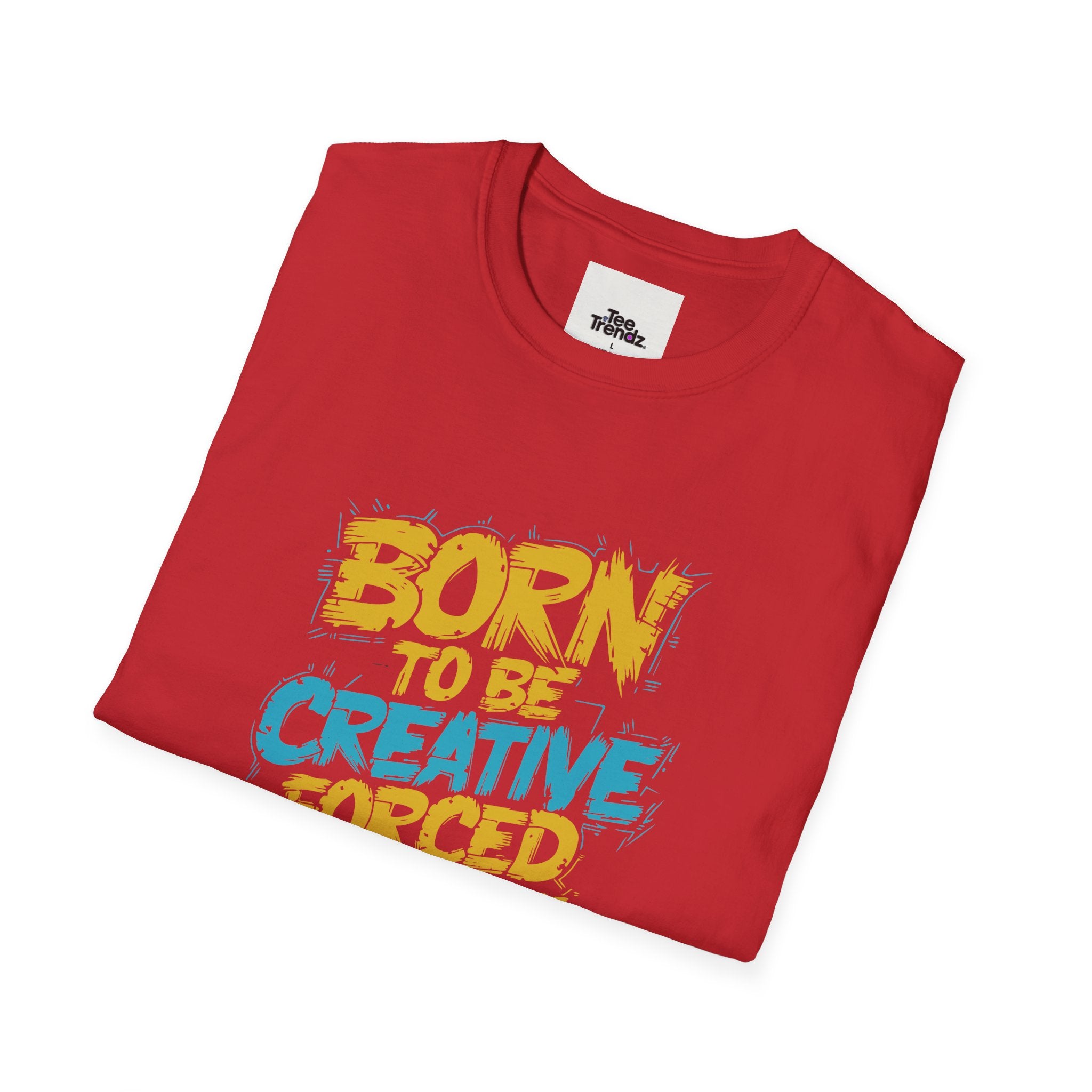 T-Shirt — "Born to Be Creative, Forced to Write Code" Developer Tee