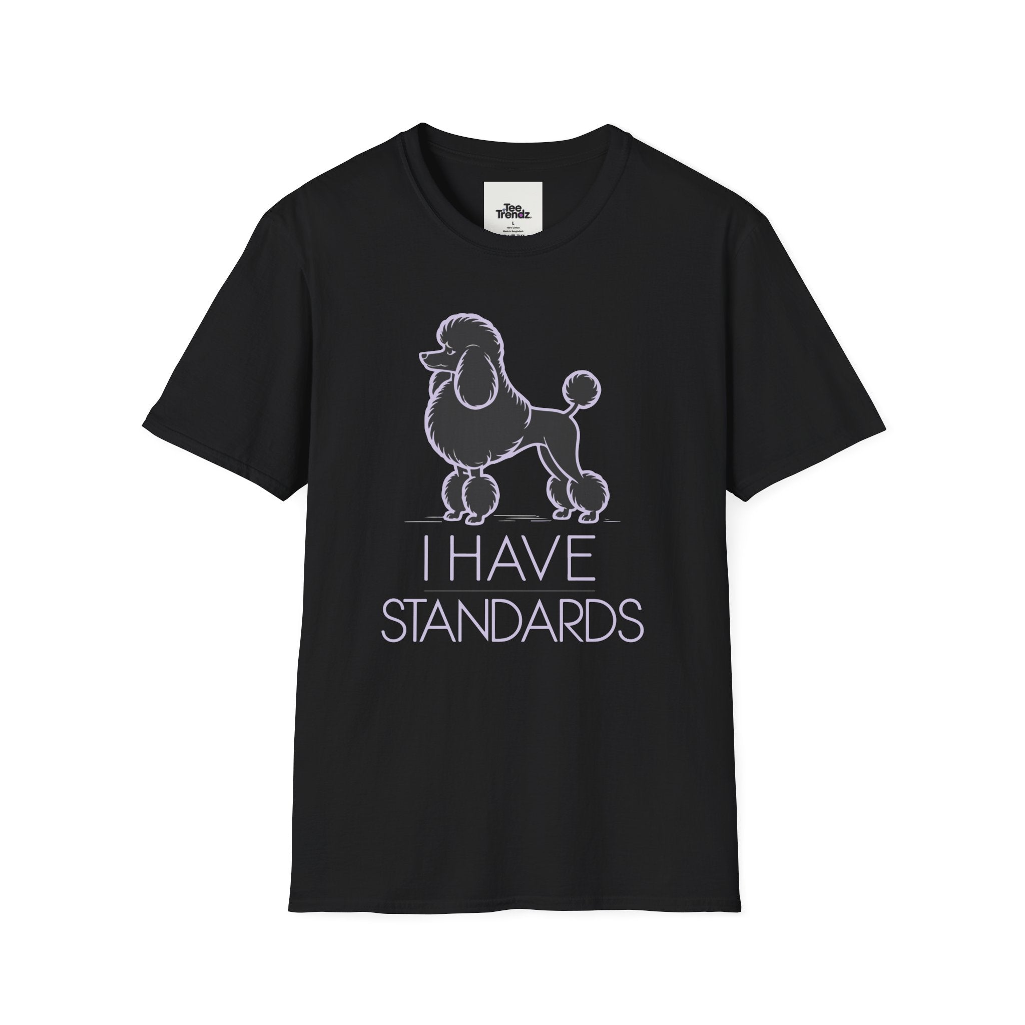 Poodle 'I Have Standards' T-Shirt