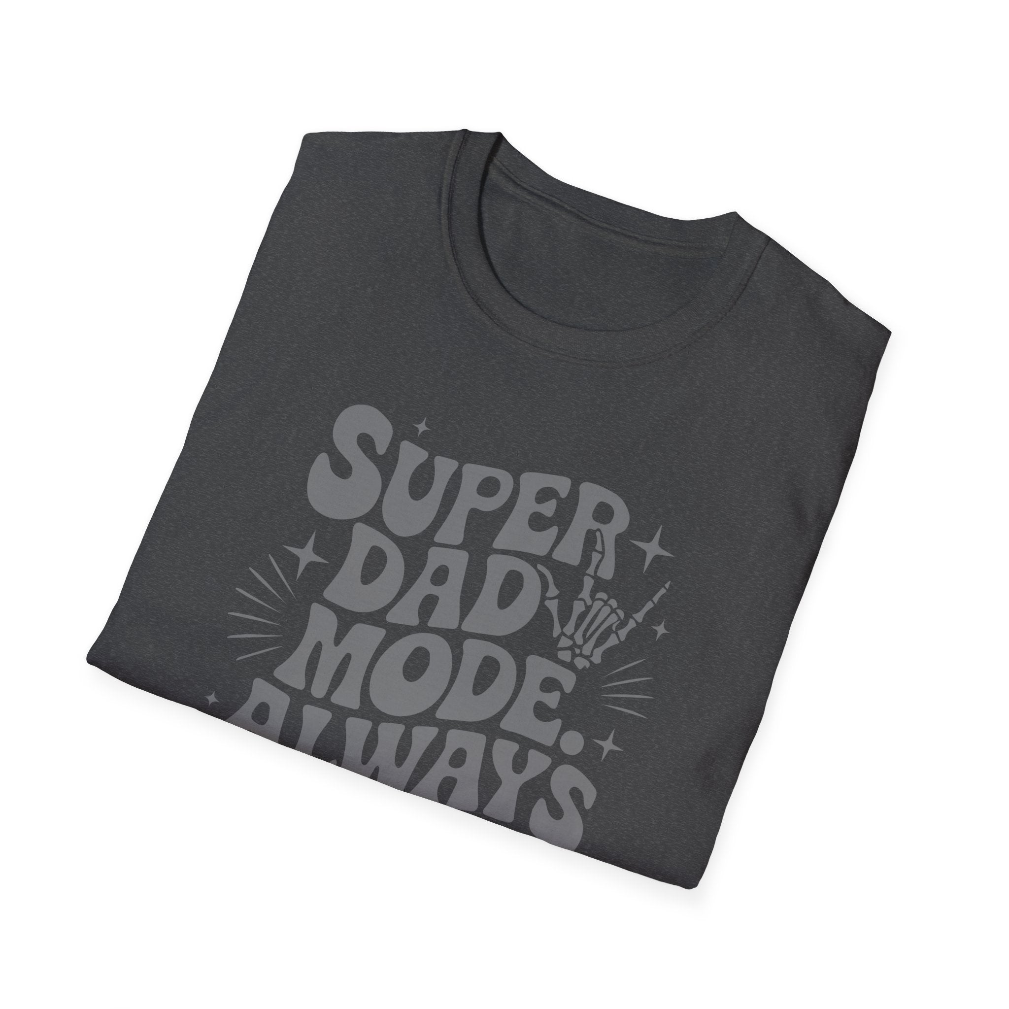 Super Dad Mode Always On T-Shirt — Fathers Day Graphic Tee