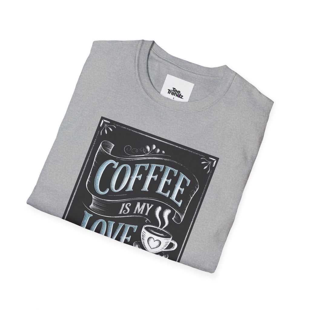 Coffee Is My Love Language T-Shirt