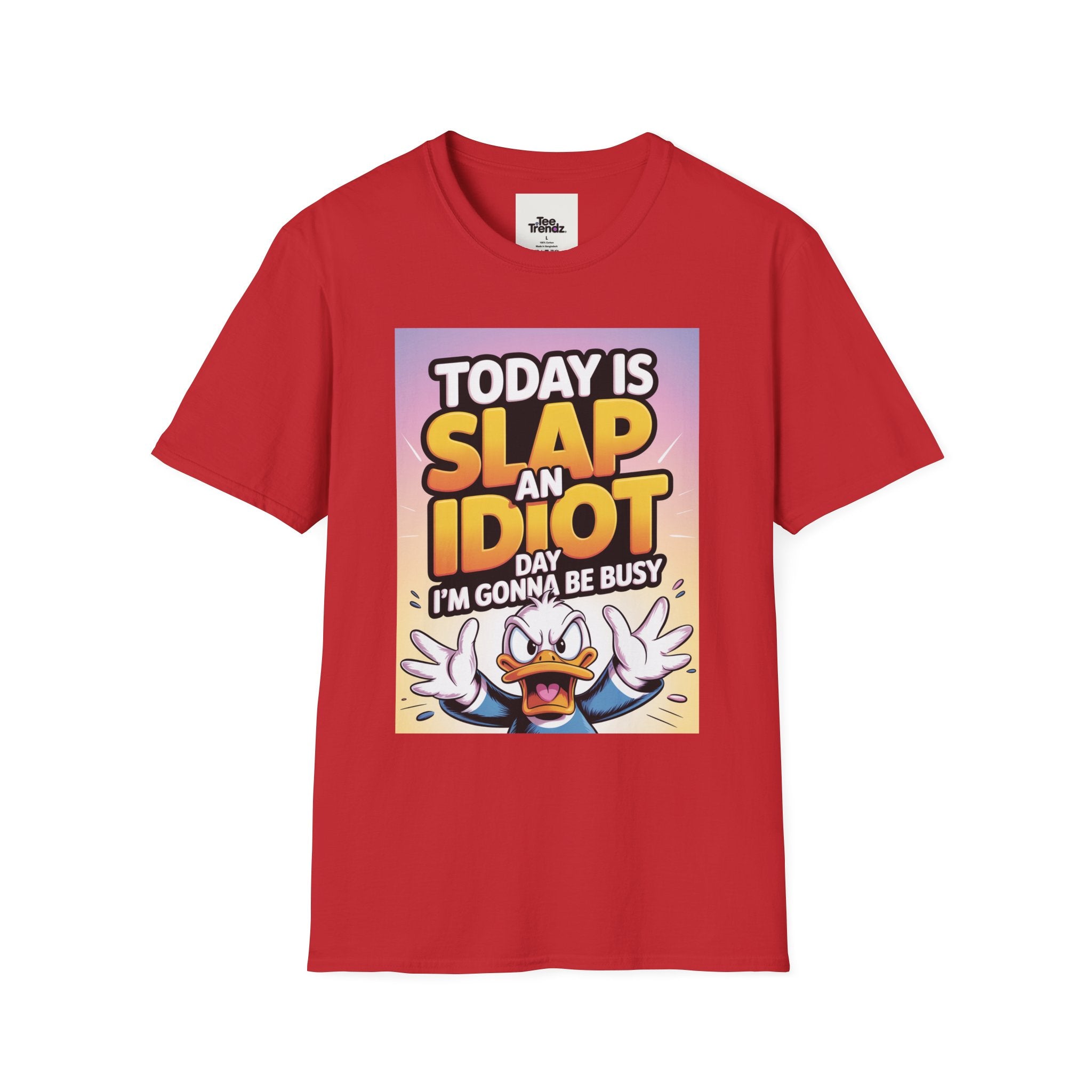 Funny Graphic T-Shirt – "Today Is Slap An Idiot Day" Cartoon Duck Tee