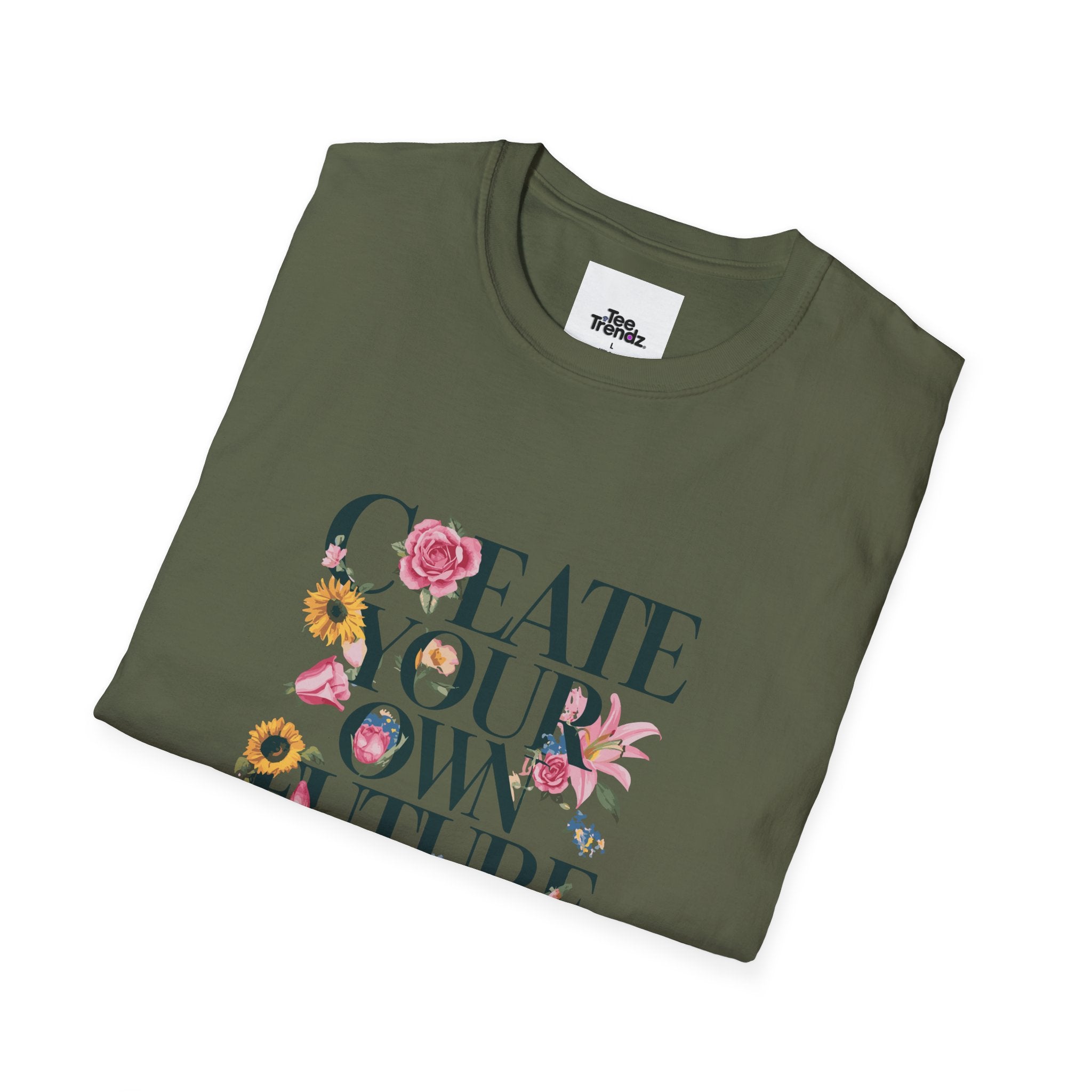 Create Your Own Future T-Shirt — Floral Motivational Tee