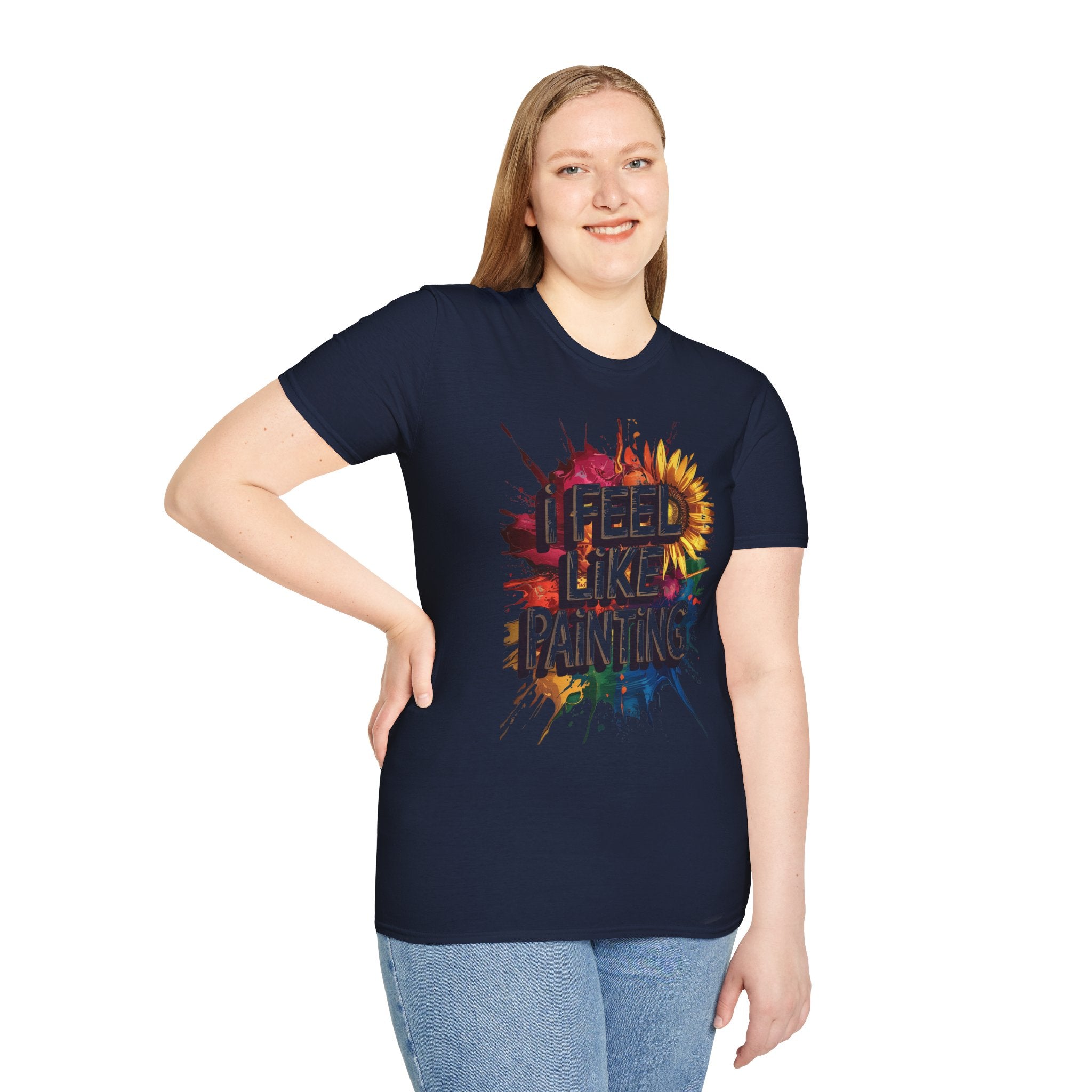 I Feel Like Painting T-Shirt — Colorful Paint Splash Artist Tee