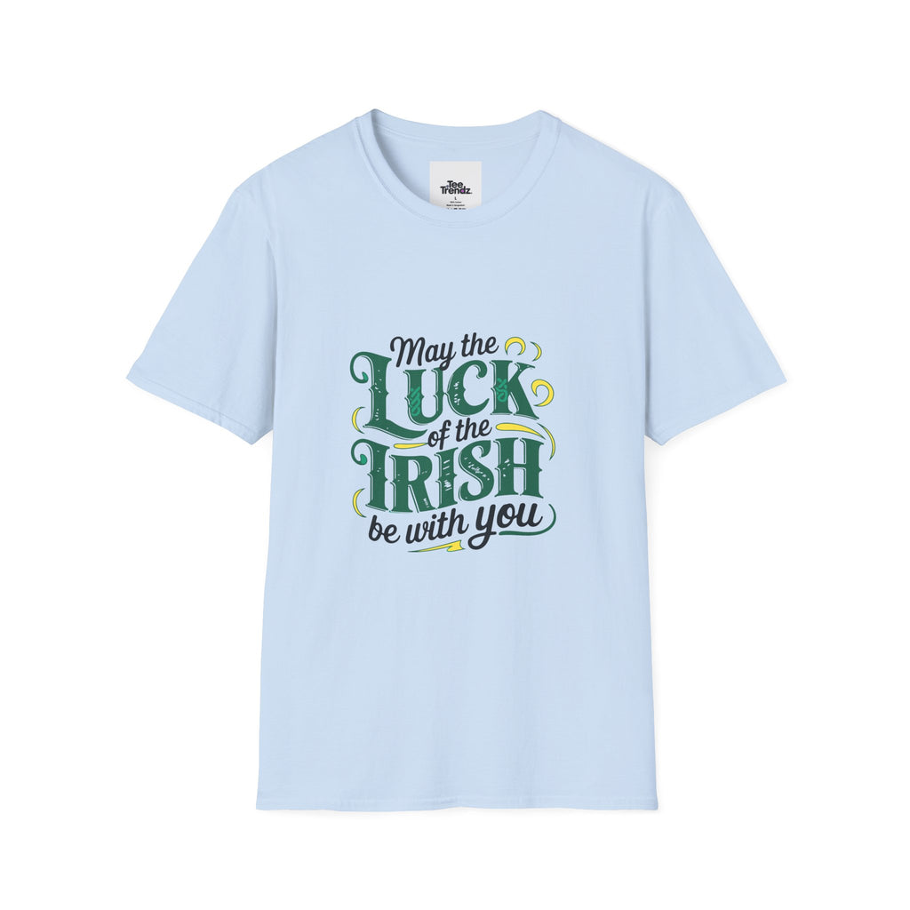 Luck of the Irish T-Shirt – "May the Luck of the Irish Be With You" St. Patrick’s Day Tee