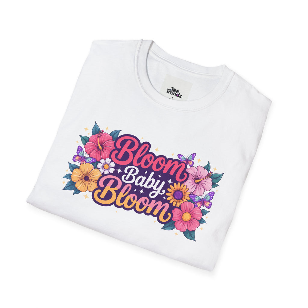 Bloom Baby Bloom Floral T-Shirt — Cute Spring Garden Tee for New Moms & Moms-to-Be